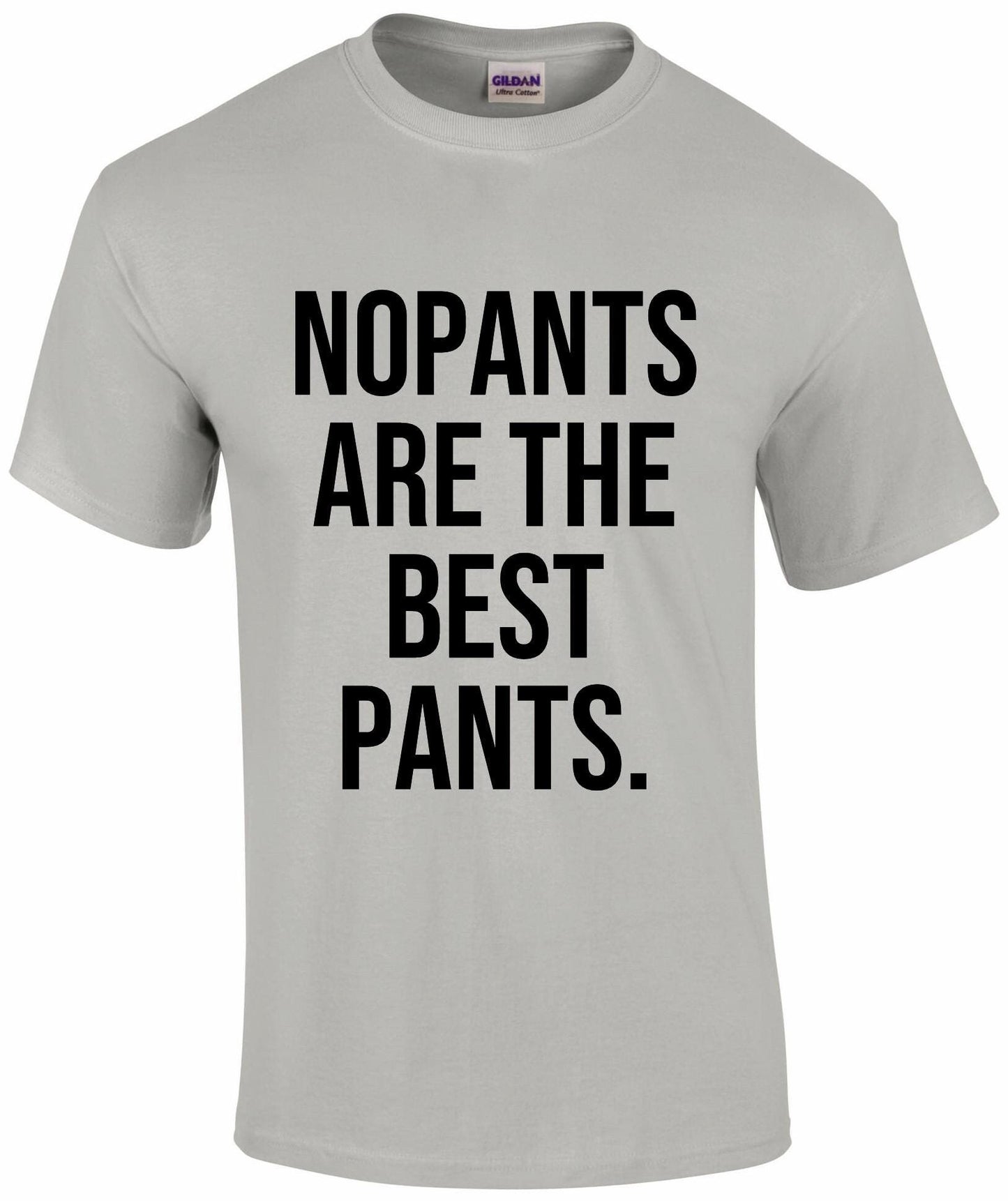 No Pants Are The Best Pants Unisex T-shirt