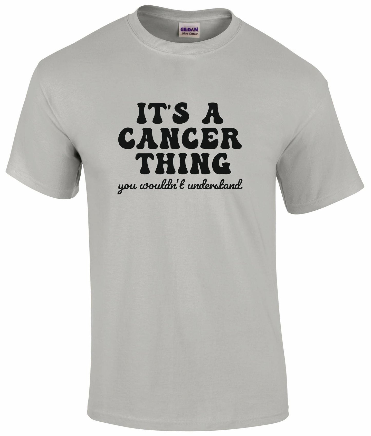 It's A Cancer Thing Unisex T-shirt