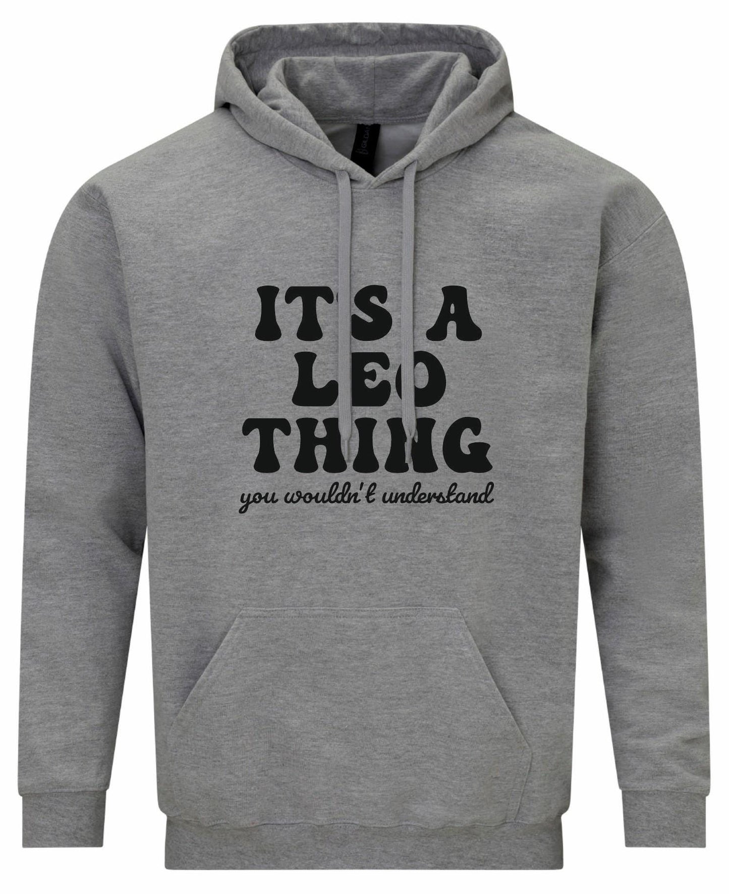 It's A Leo Thing Unisex Hoodie