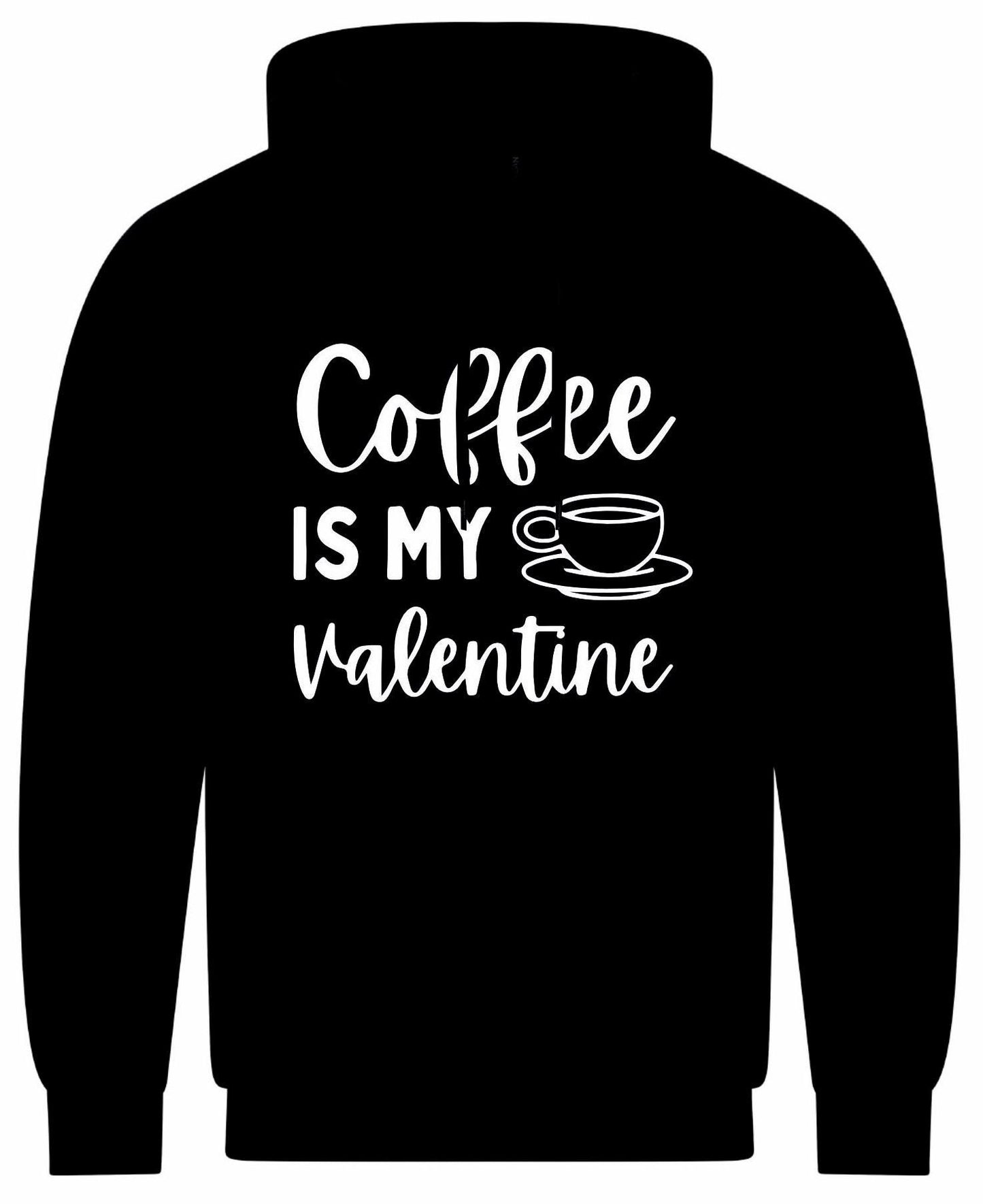 Coffee Is My Valentine Hoodie