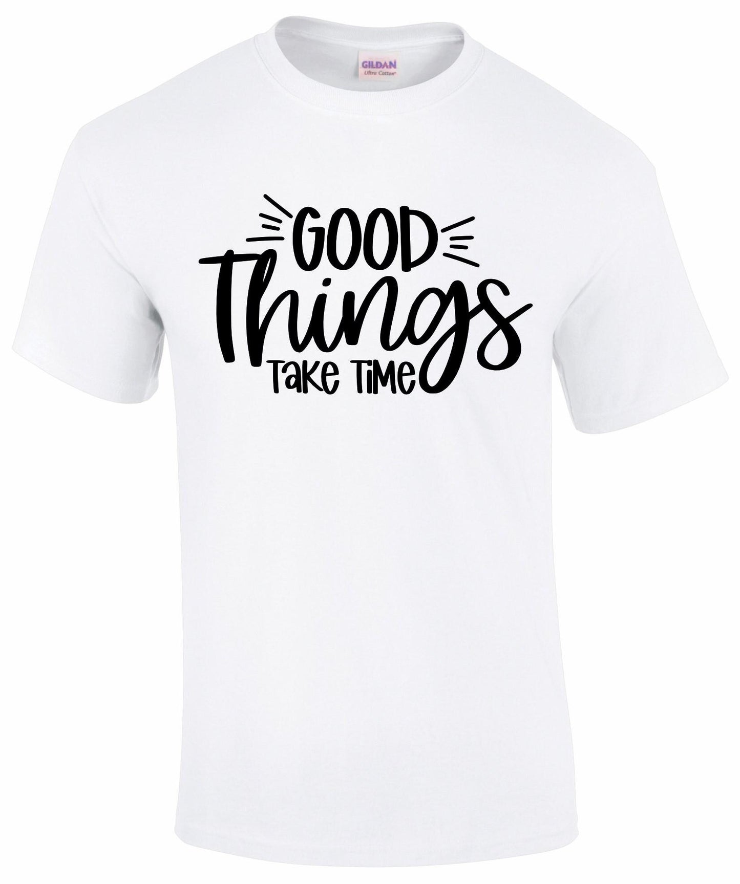 Good Things Take Time Unisex T-shirt