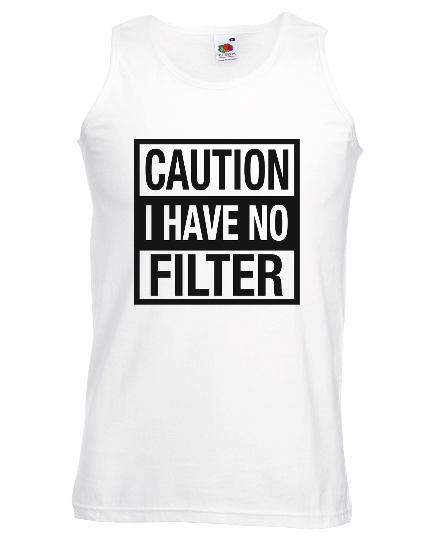 Caution I Have No Filter Unisex Vest