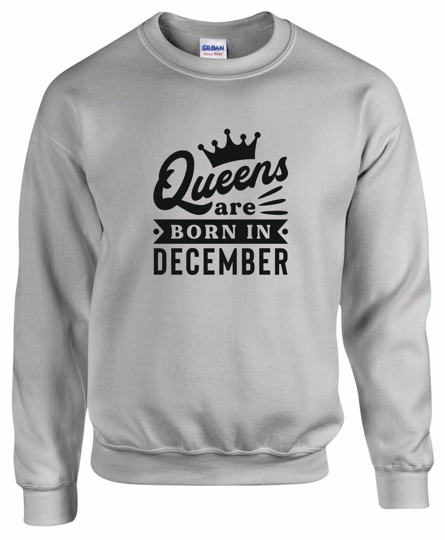 Queens Are Born In December Sweatshirt