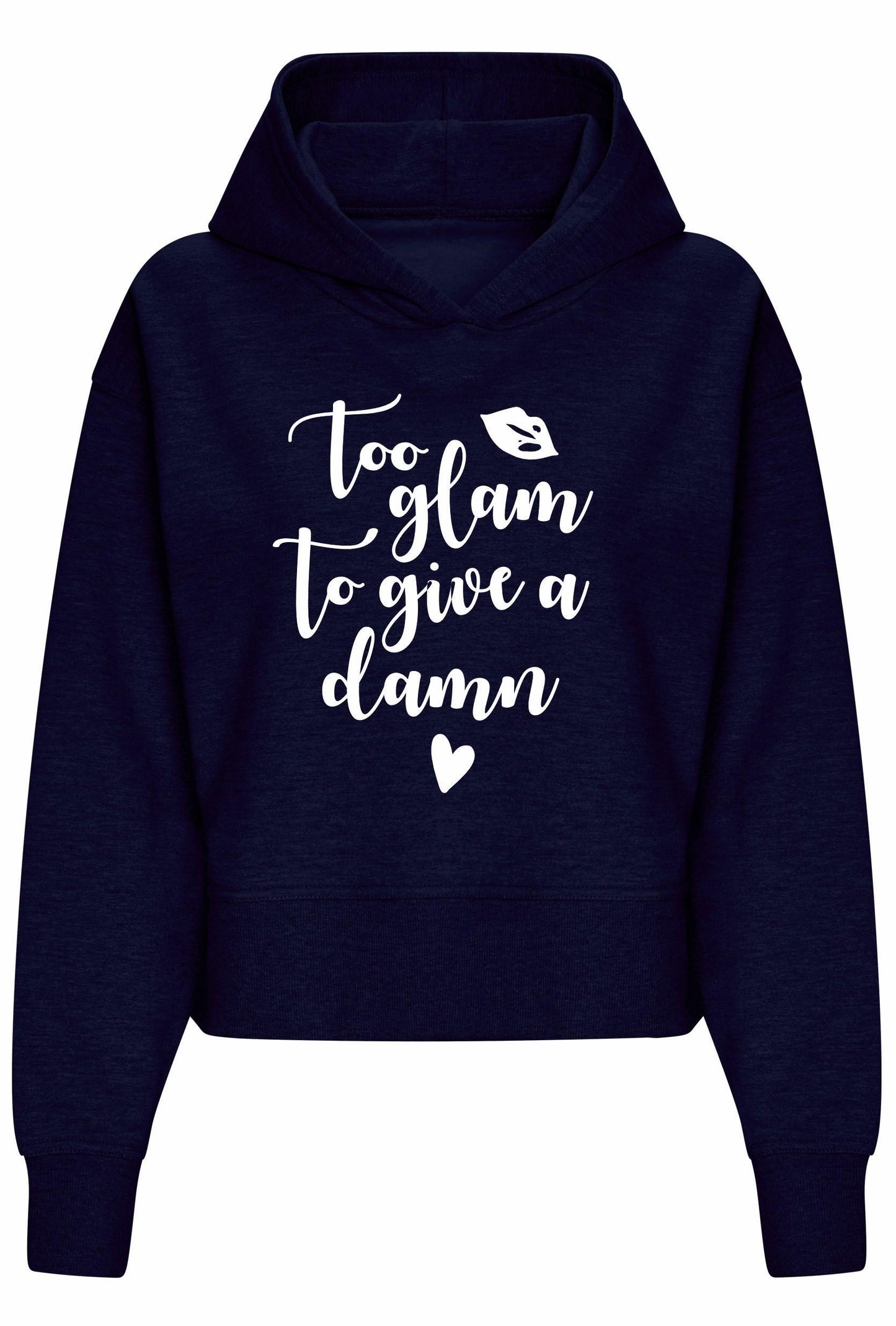 Too Glam To Give A Damn Women's Relaxed Hoodie