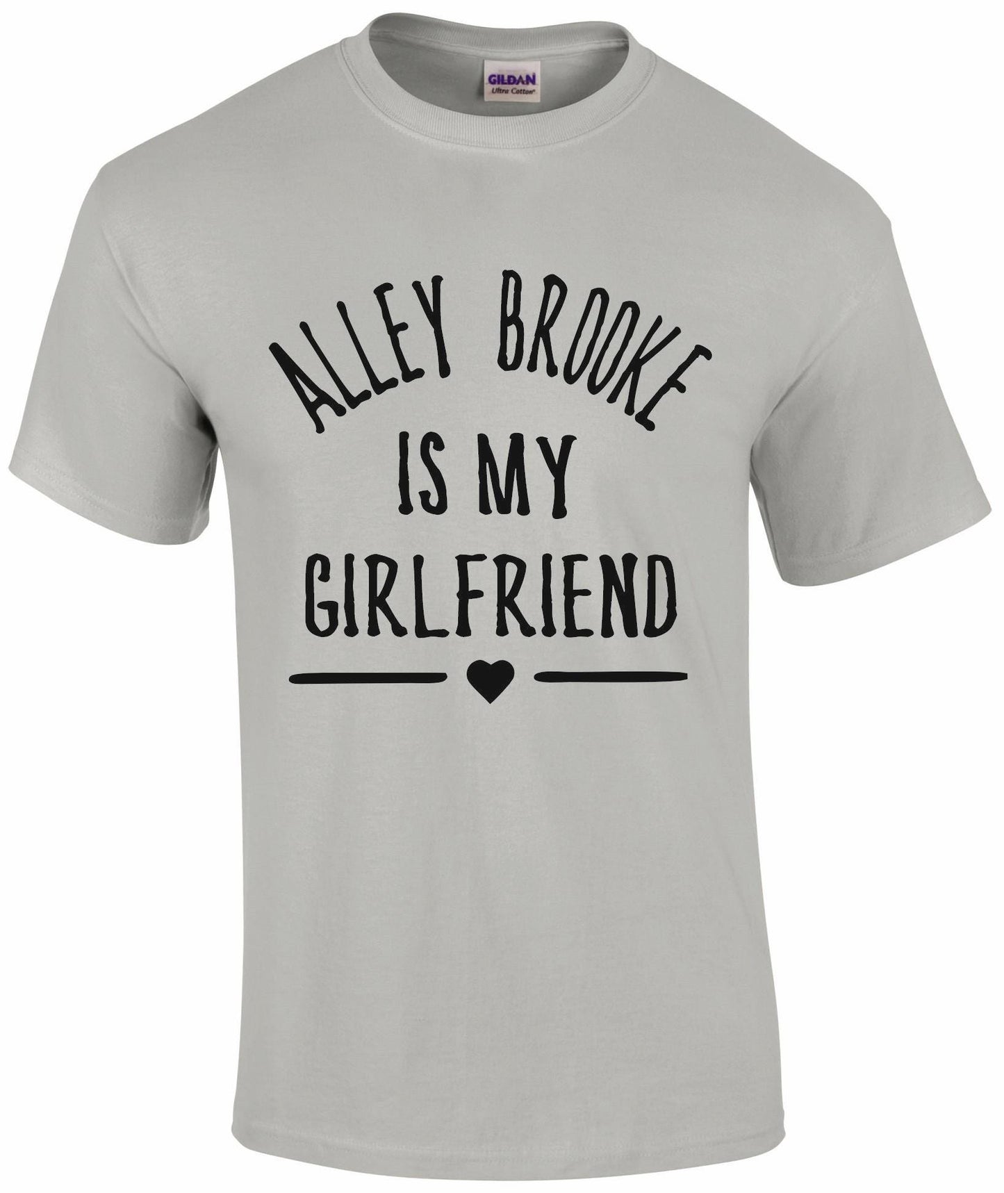 Alley Brooke Is My Girlfriend T-Shirt