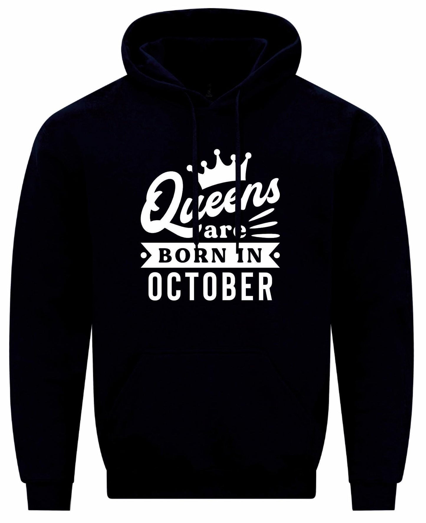 Queens Are Born In October Hoodie