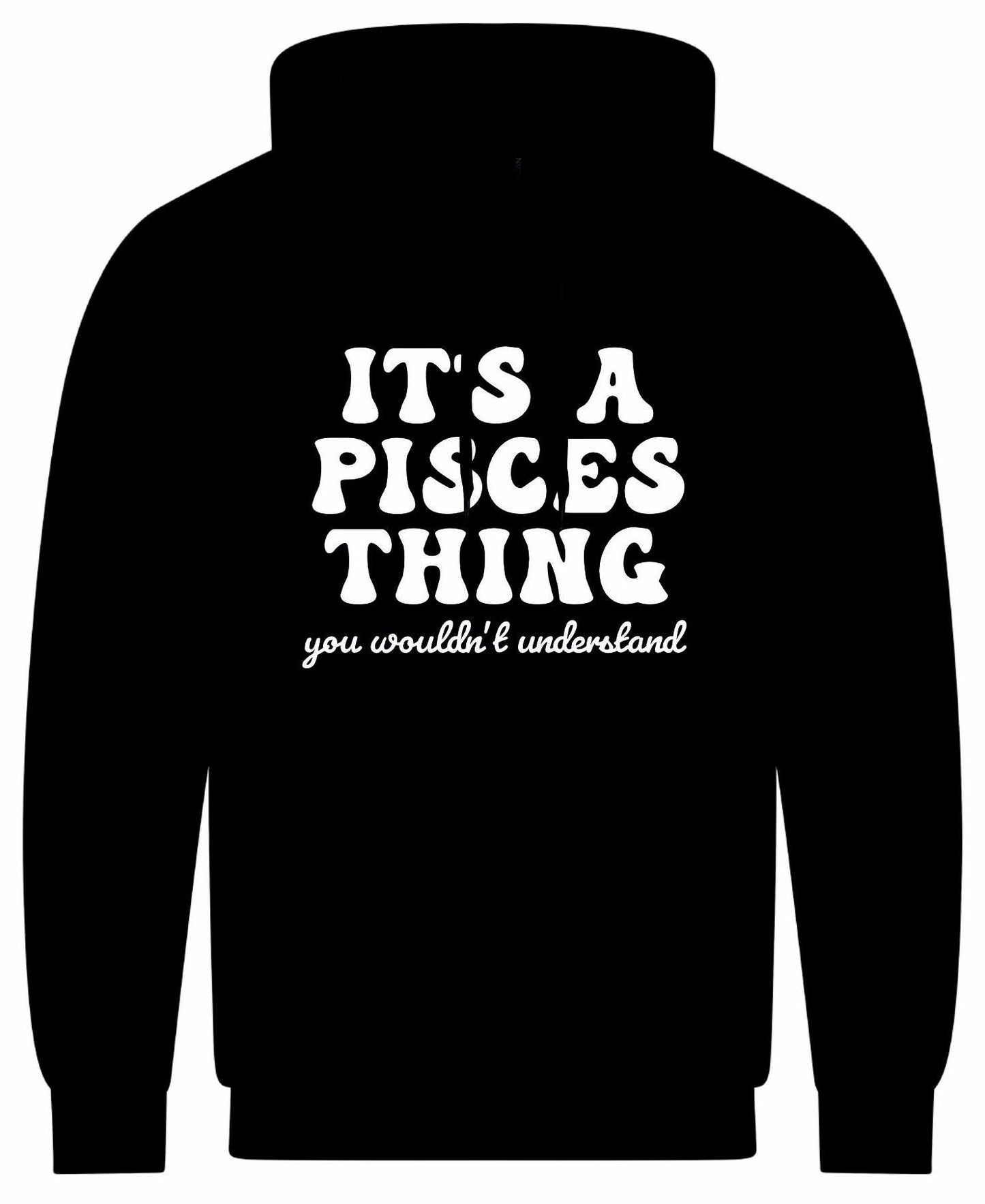 It's A Pisces Thing Unisex Hoodie