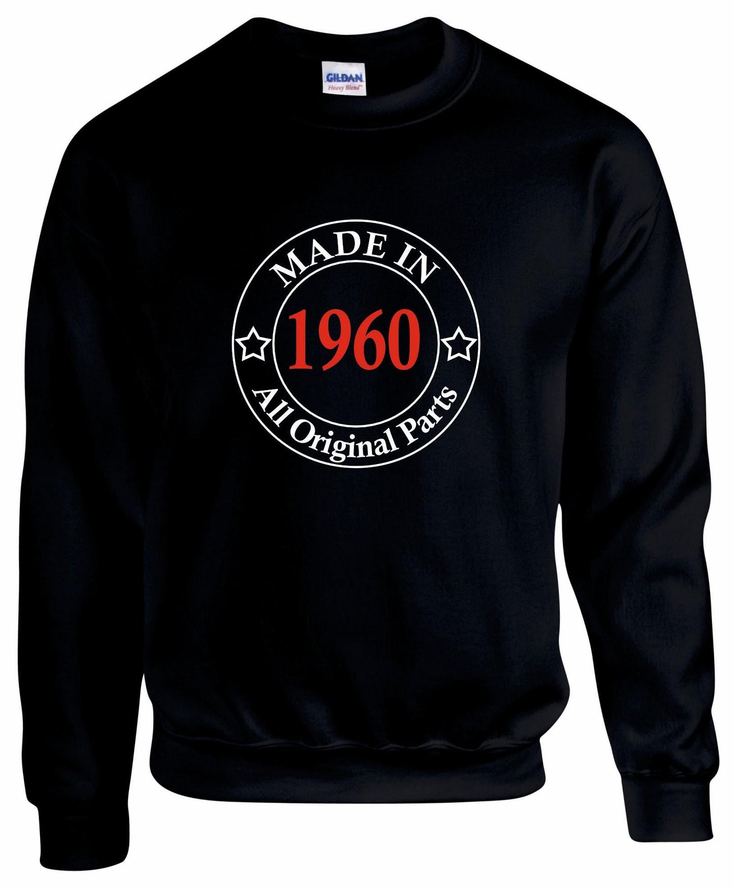 Made In 1960's Unisex Sweatshirt