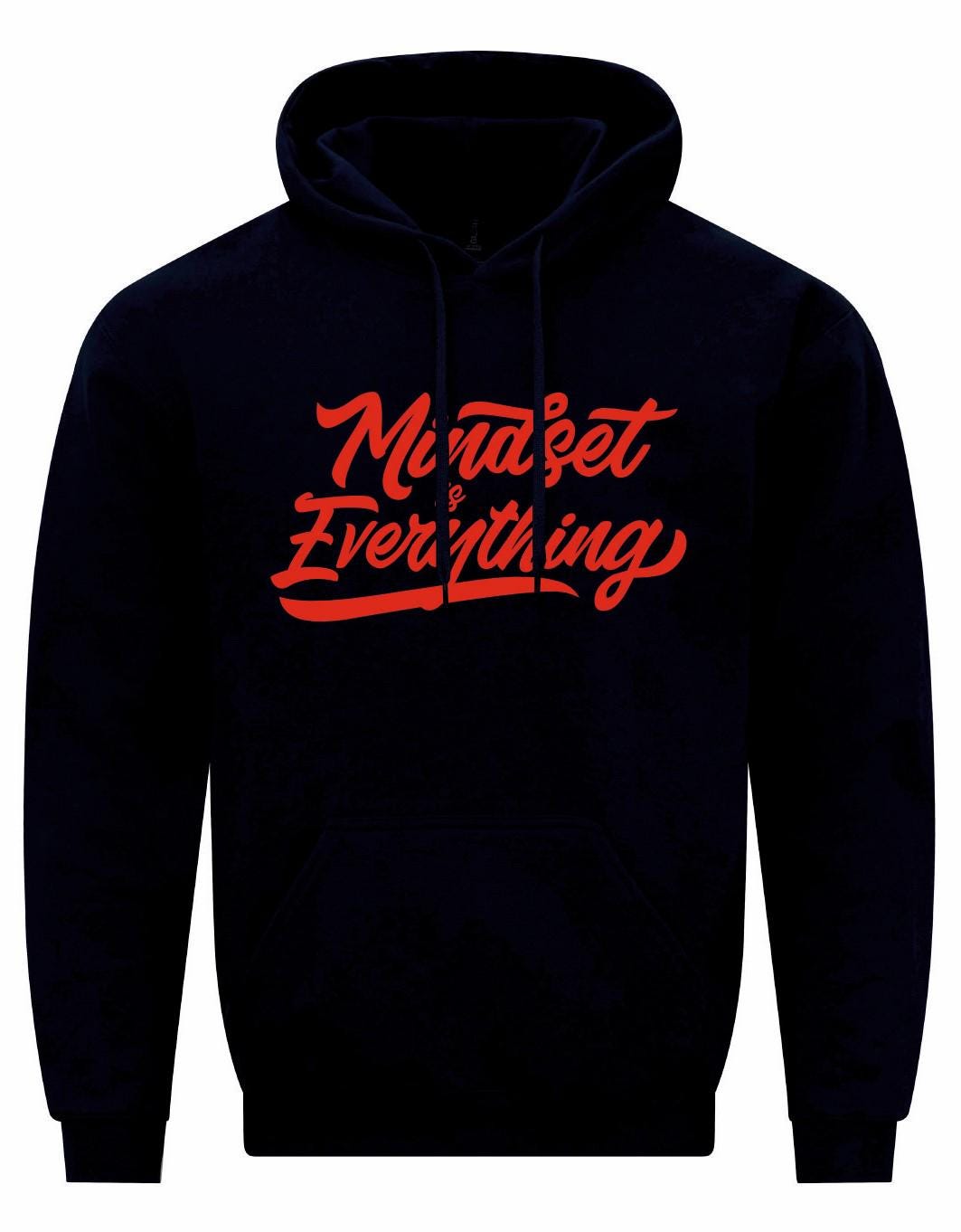 Mindset Is Everything Unisex Hoodie