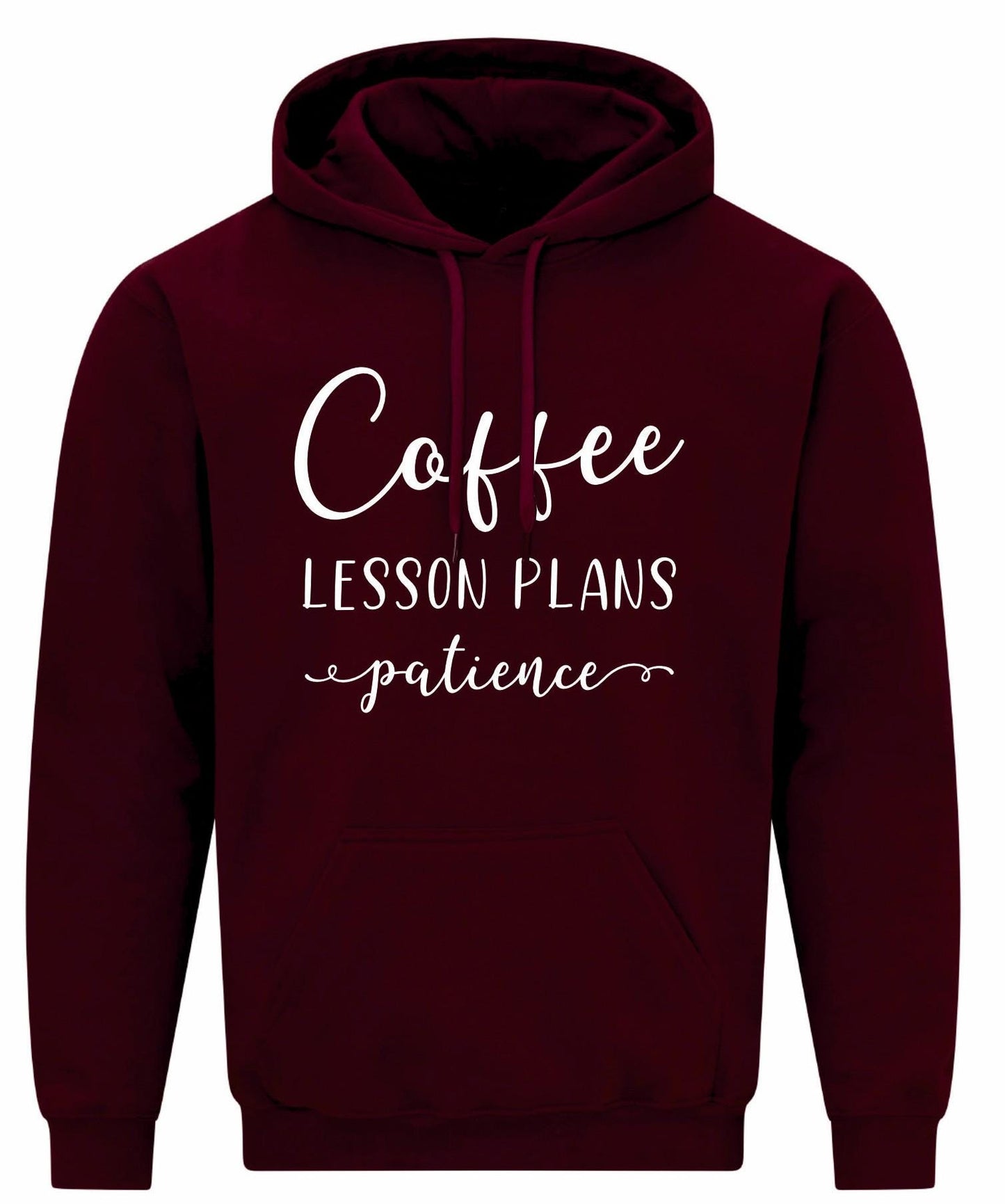 Coffee. Lesson Plans. Patience Unisex Hoodie