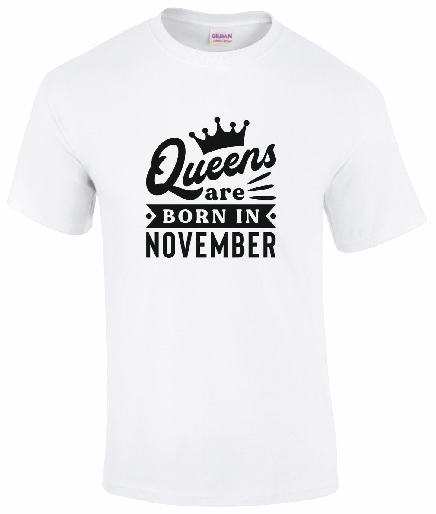 Queens Are Born In November T-shirt