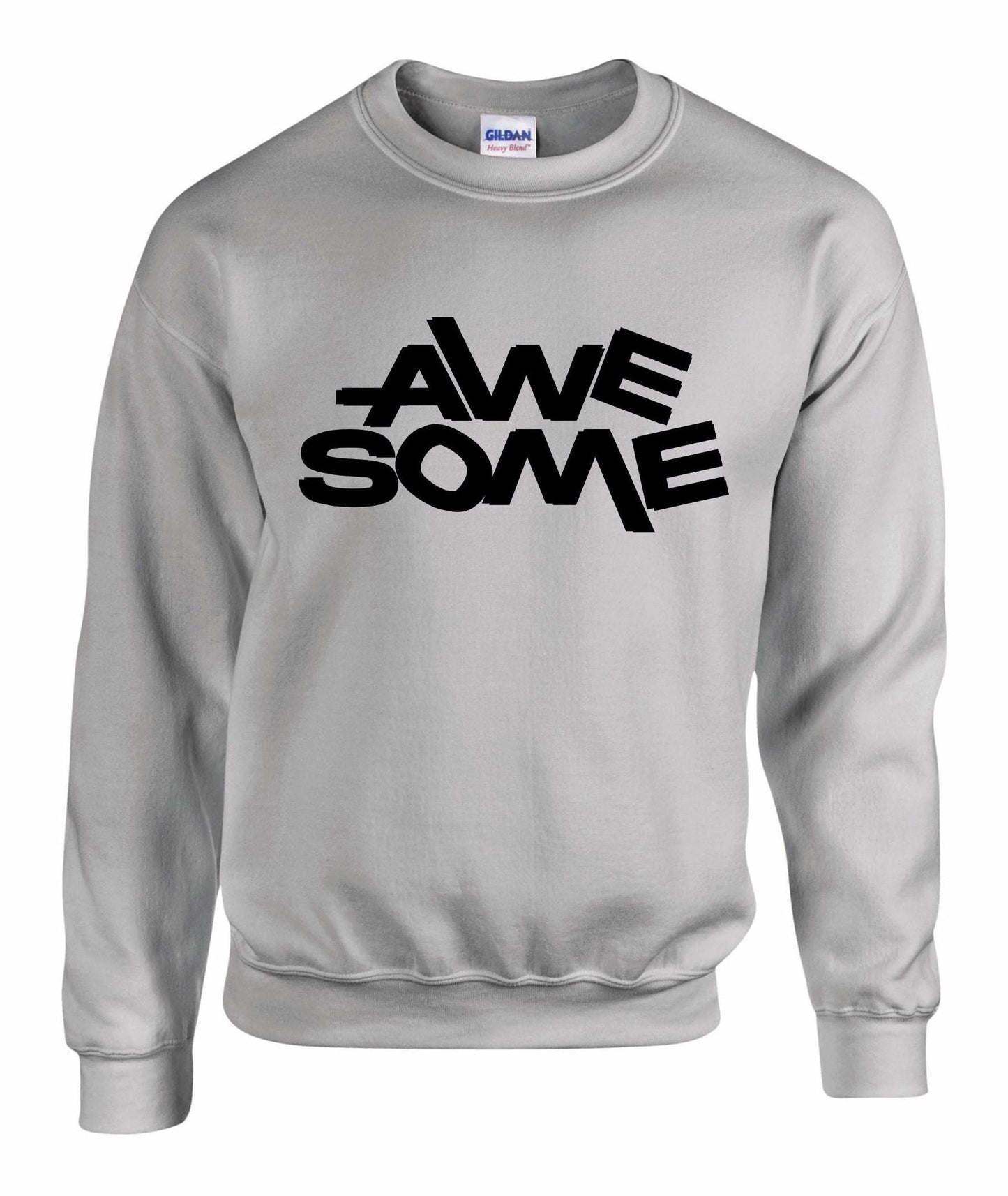 AWESOME Unisex Sweatshirt