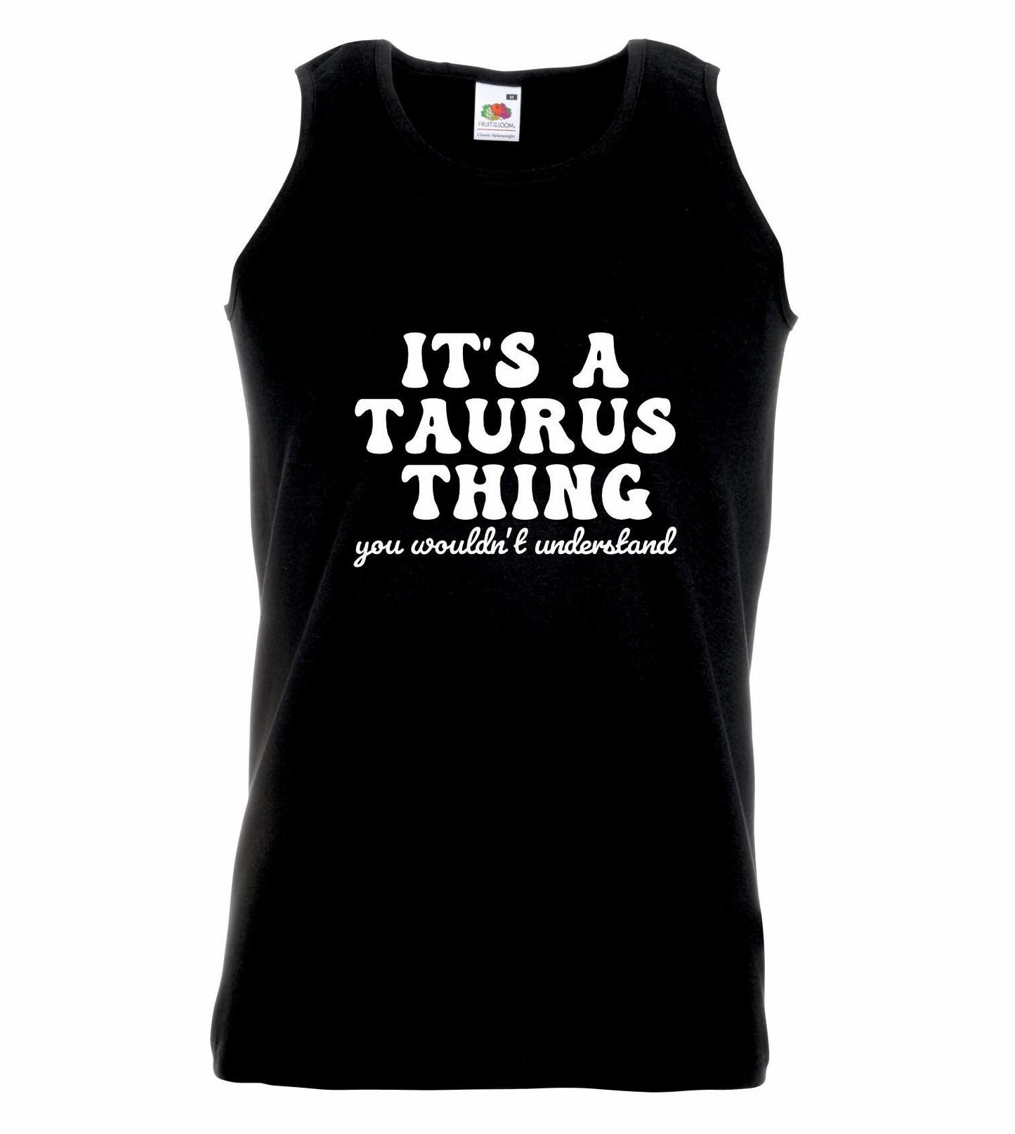 It's A Taurus Thing Unisex Vest