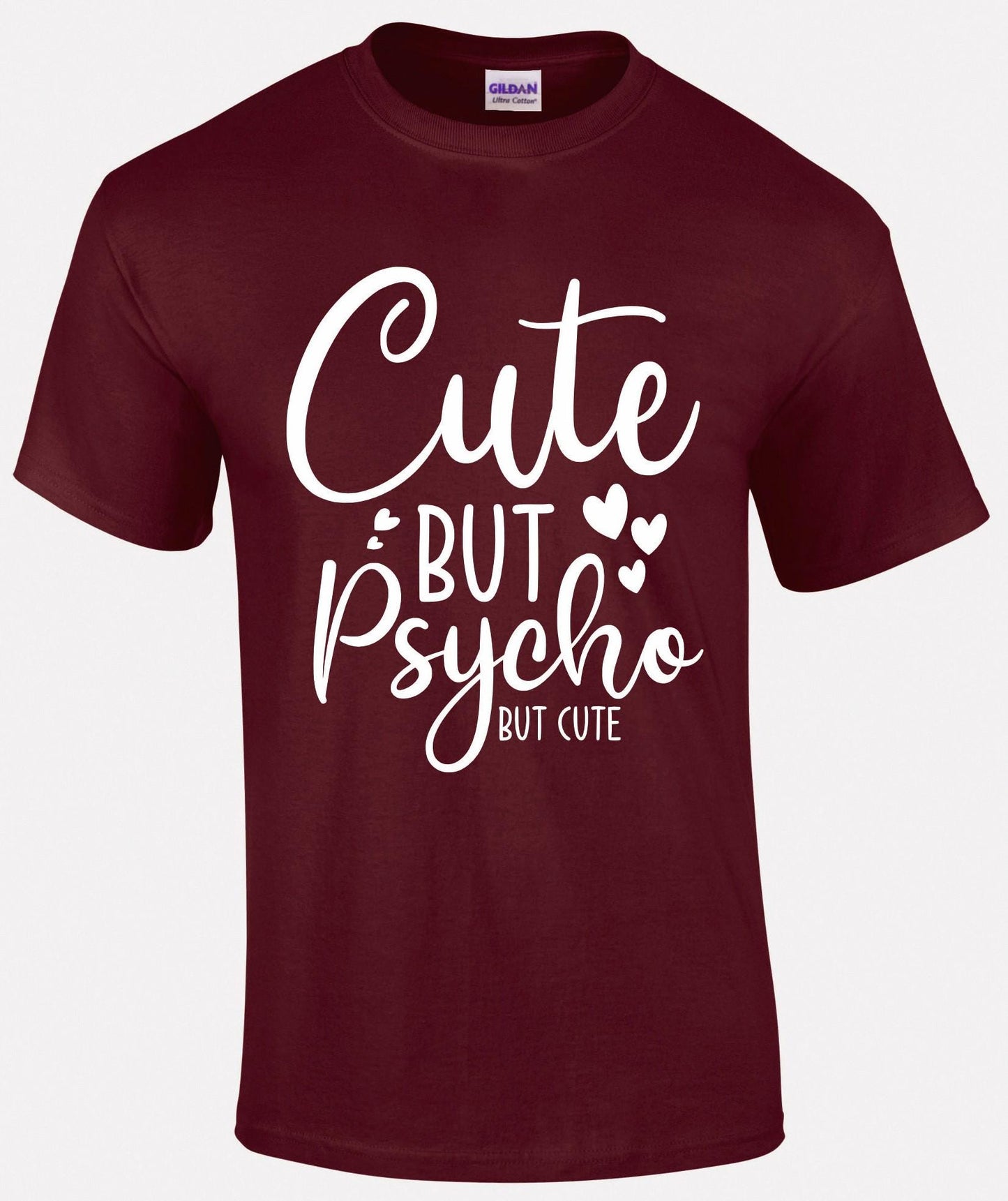 Cute But Psycho T-shirt