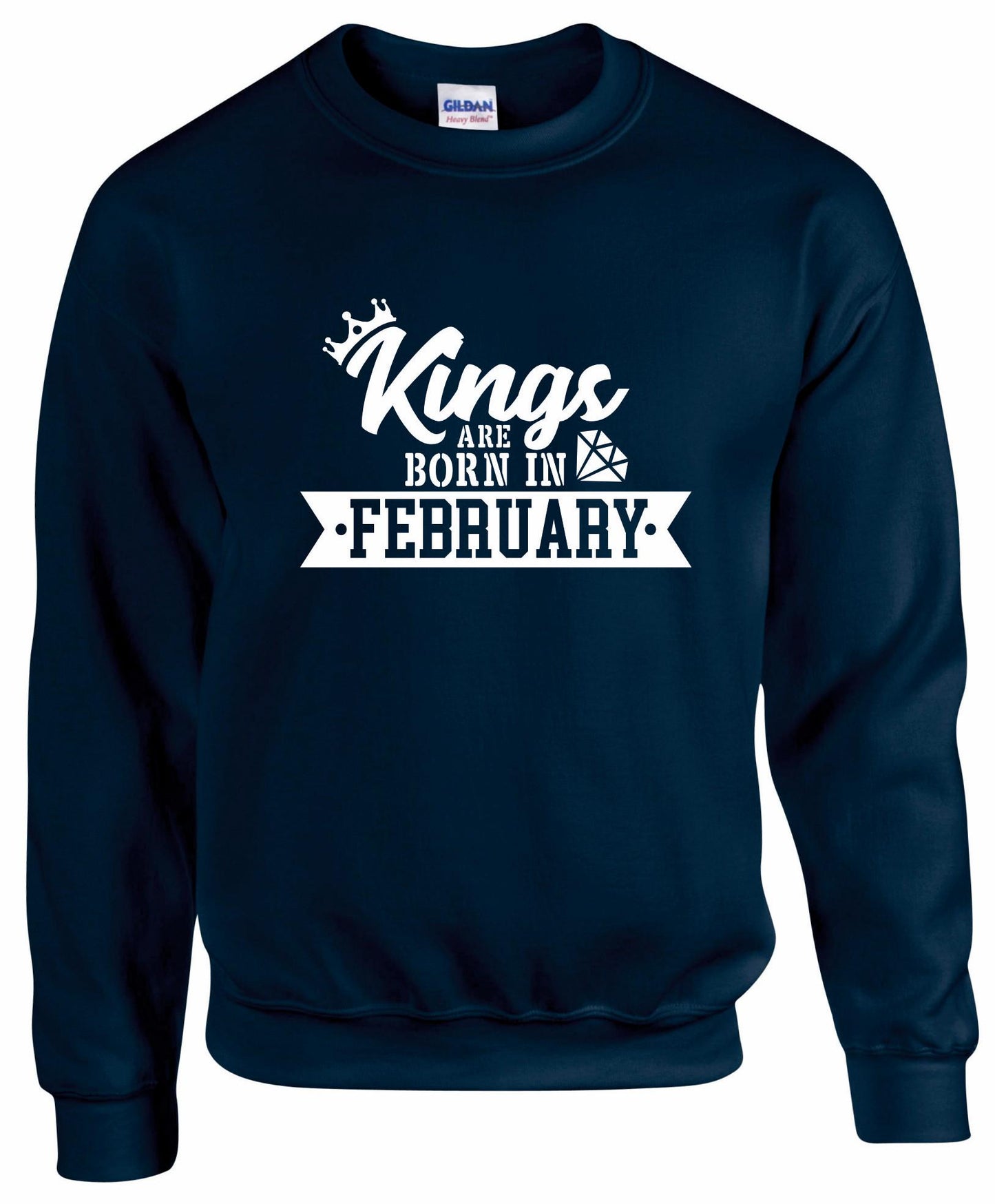 Kings Are Born In February Sweatshirt