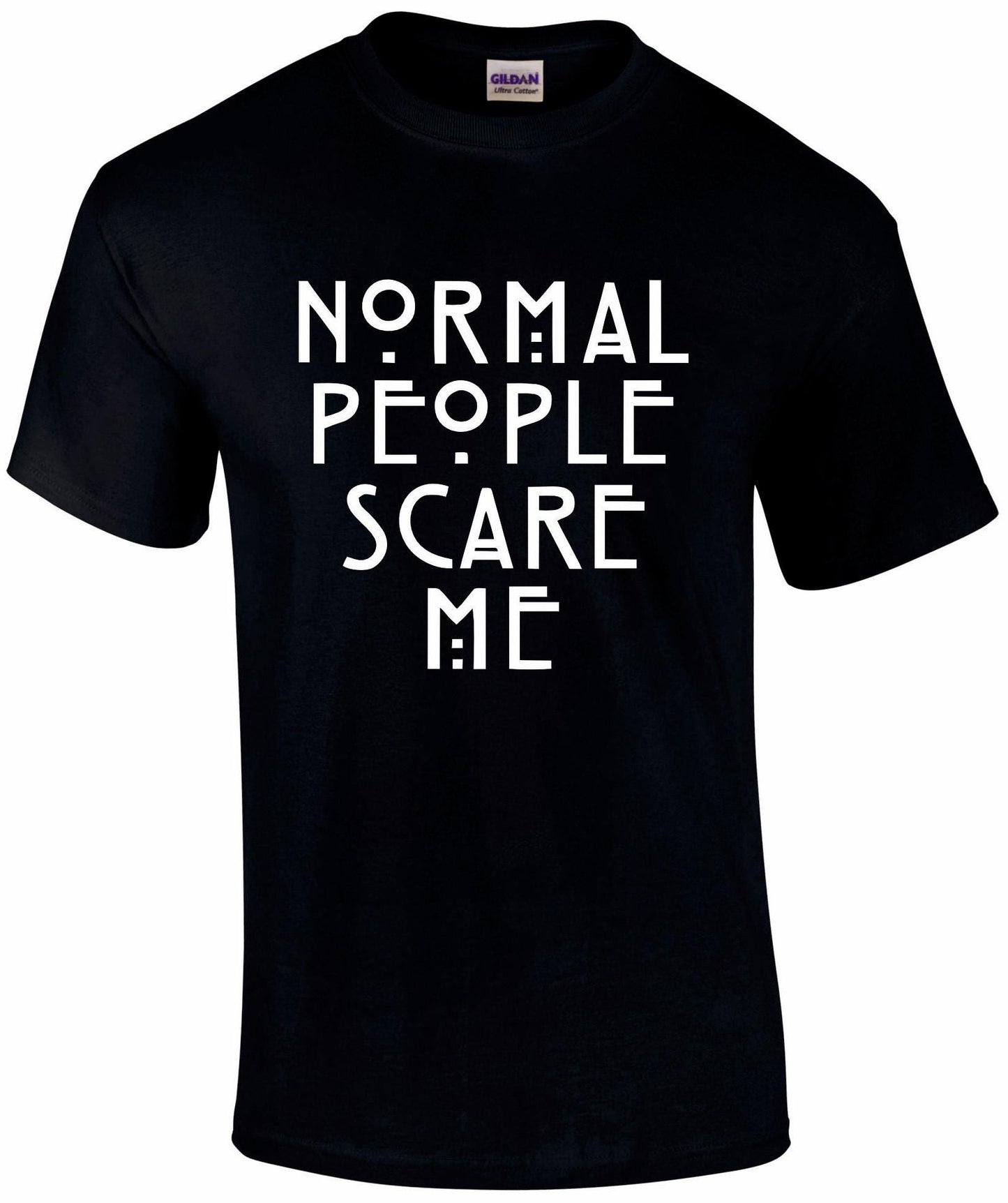 Normal People Scare Me Unisex T-shirt
