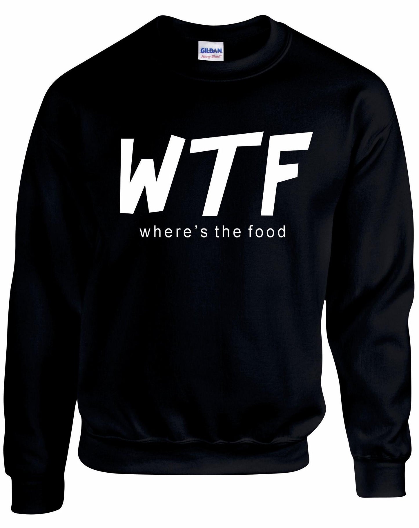 WTF "Wheres The Food" Unisex Sweatshirt