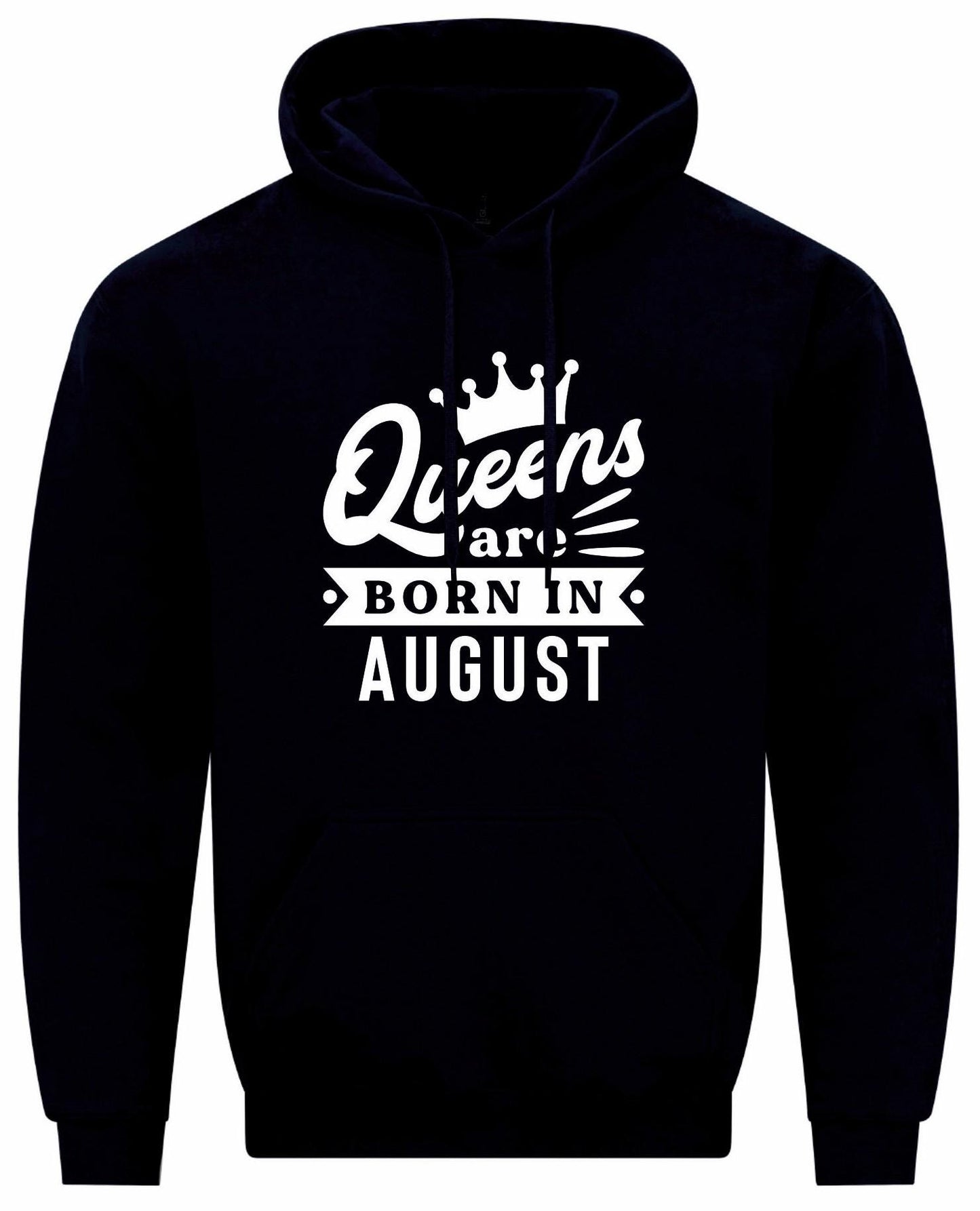Queens Are Born In August Hoodie