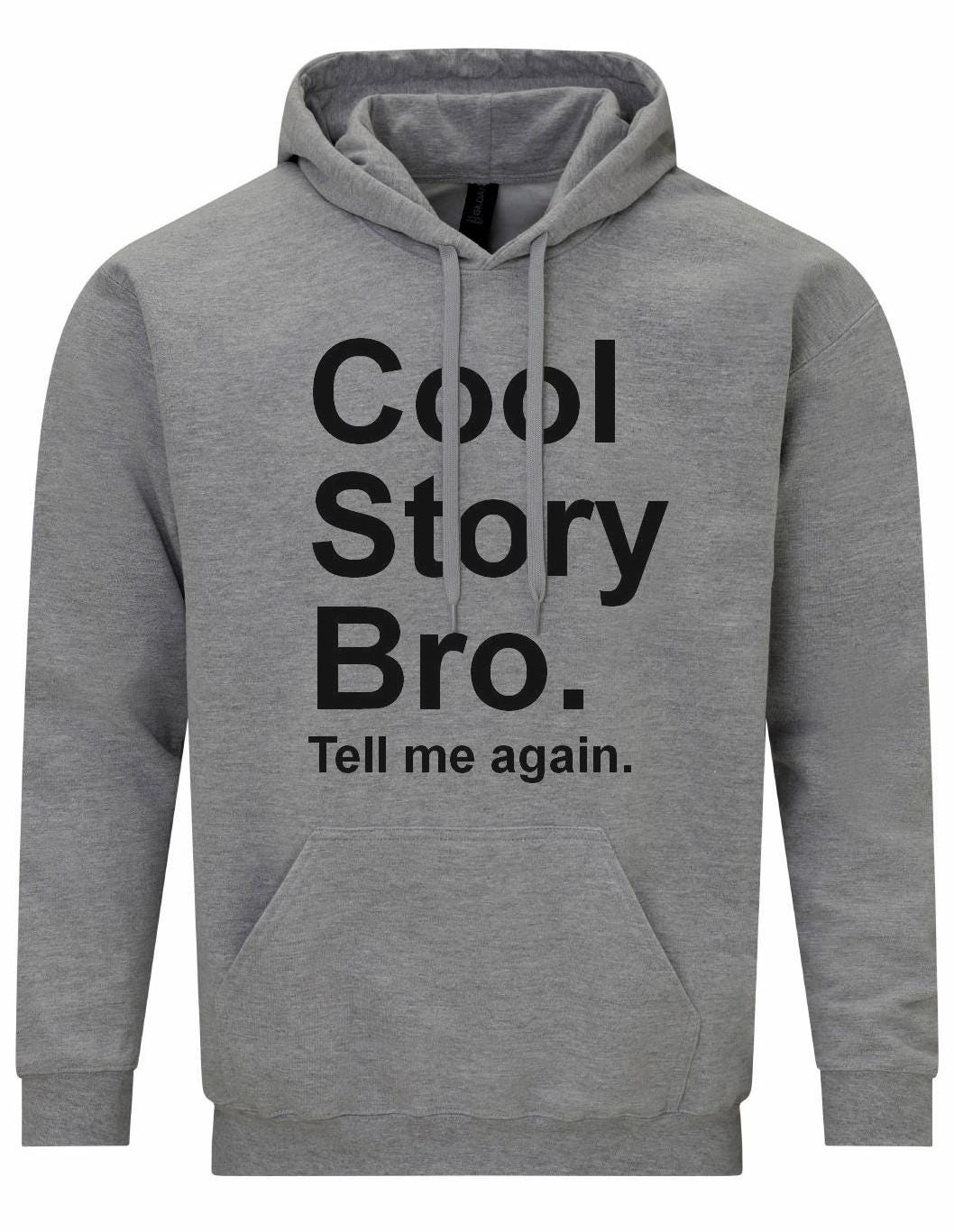 Cool Story Bro Unisex Hoodie