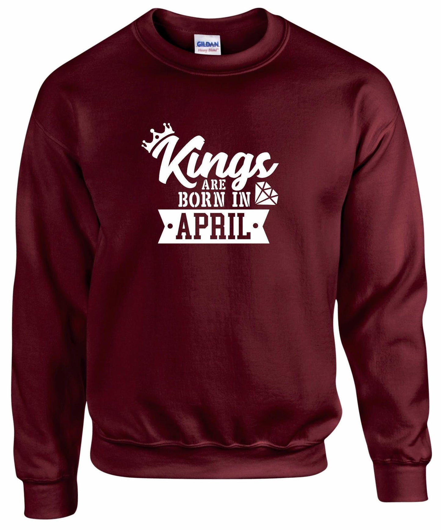 Kings Are Born In April Sweatshirt
