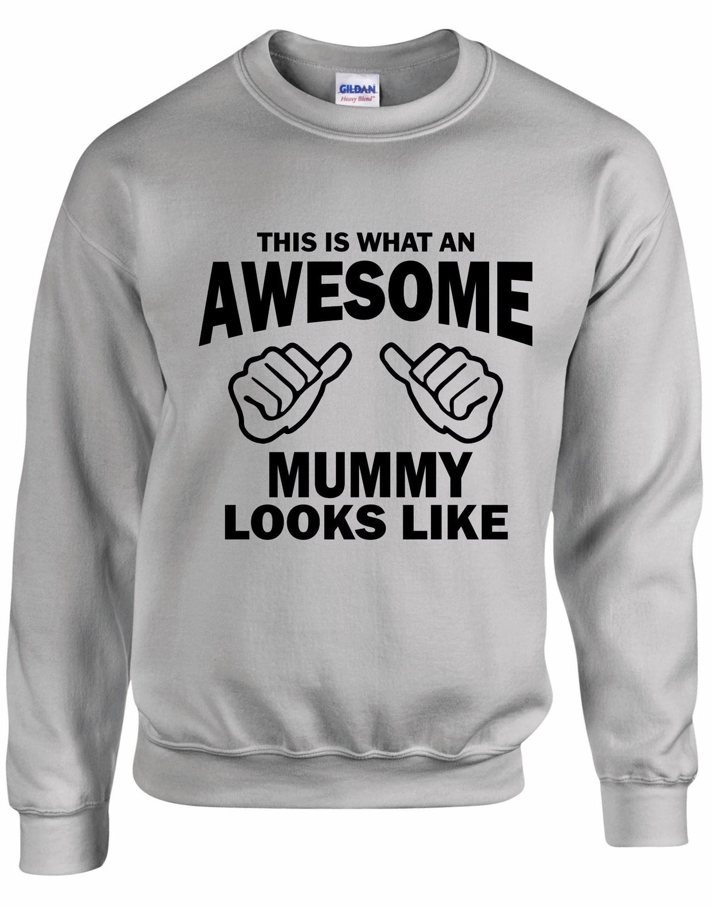 Awesome MUMMY Sweatshirt
