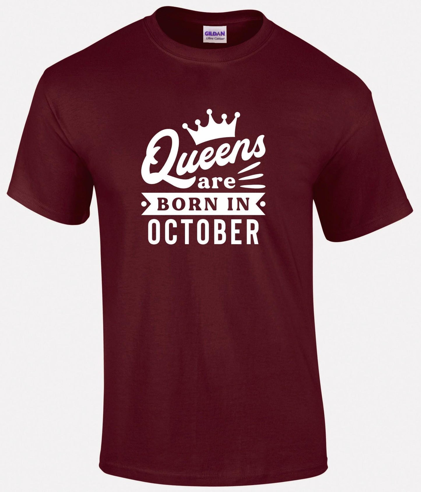 Queens Are Born In October T-shirt