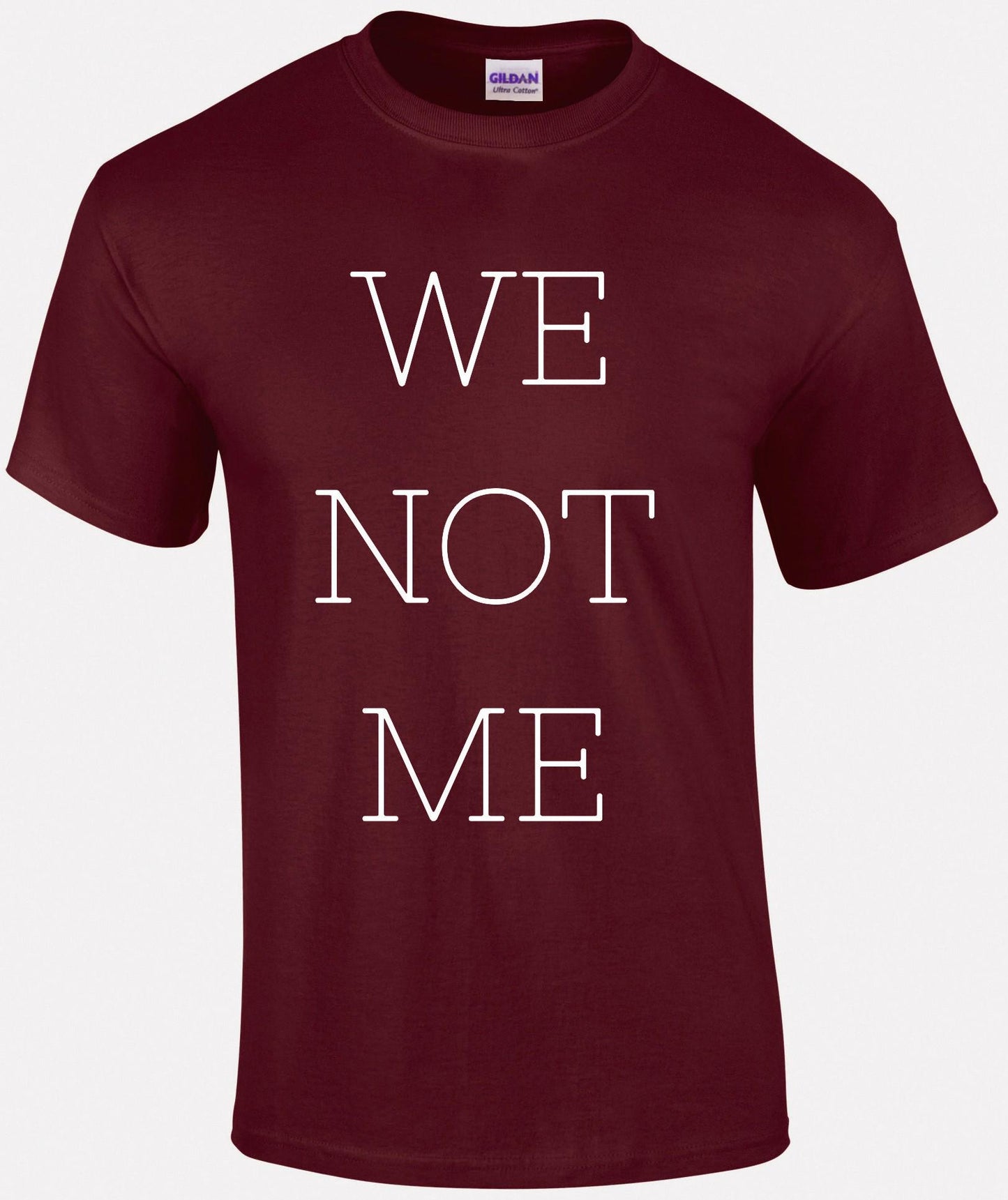 We Not Me Unisex T-shirt