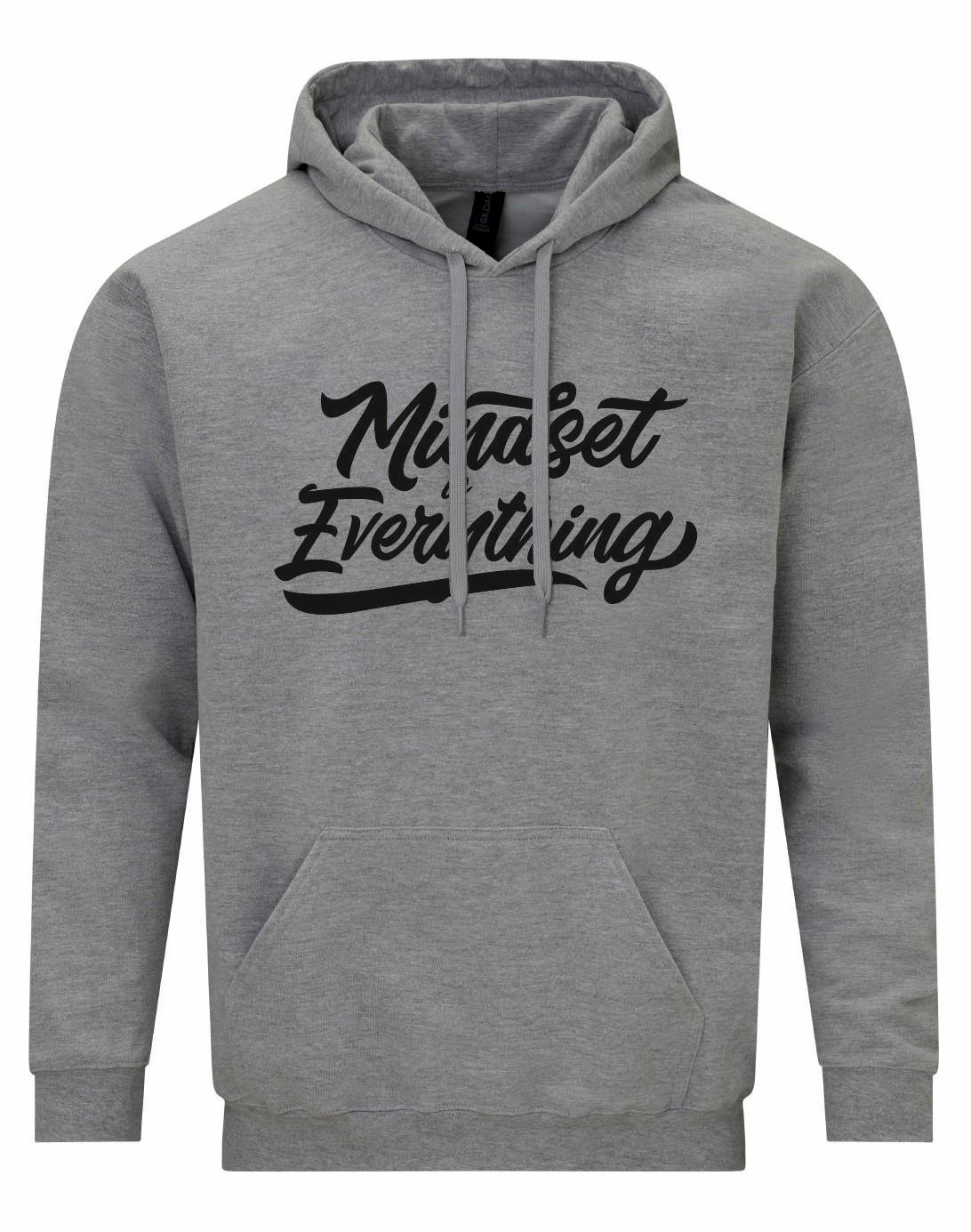 Mindset Is Everything Unisex Hoodie