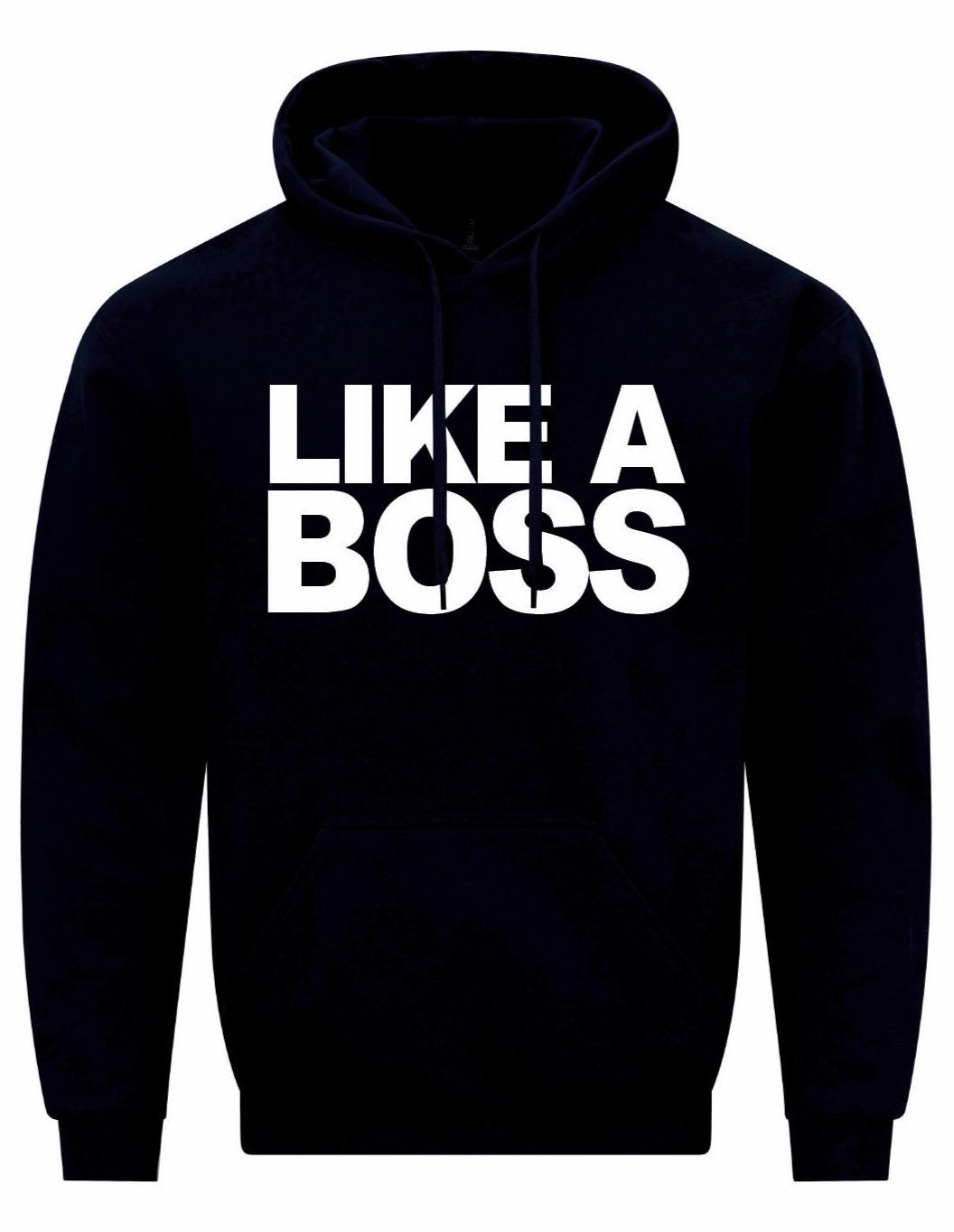 Like A BOSS Unisex Hoodie