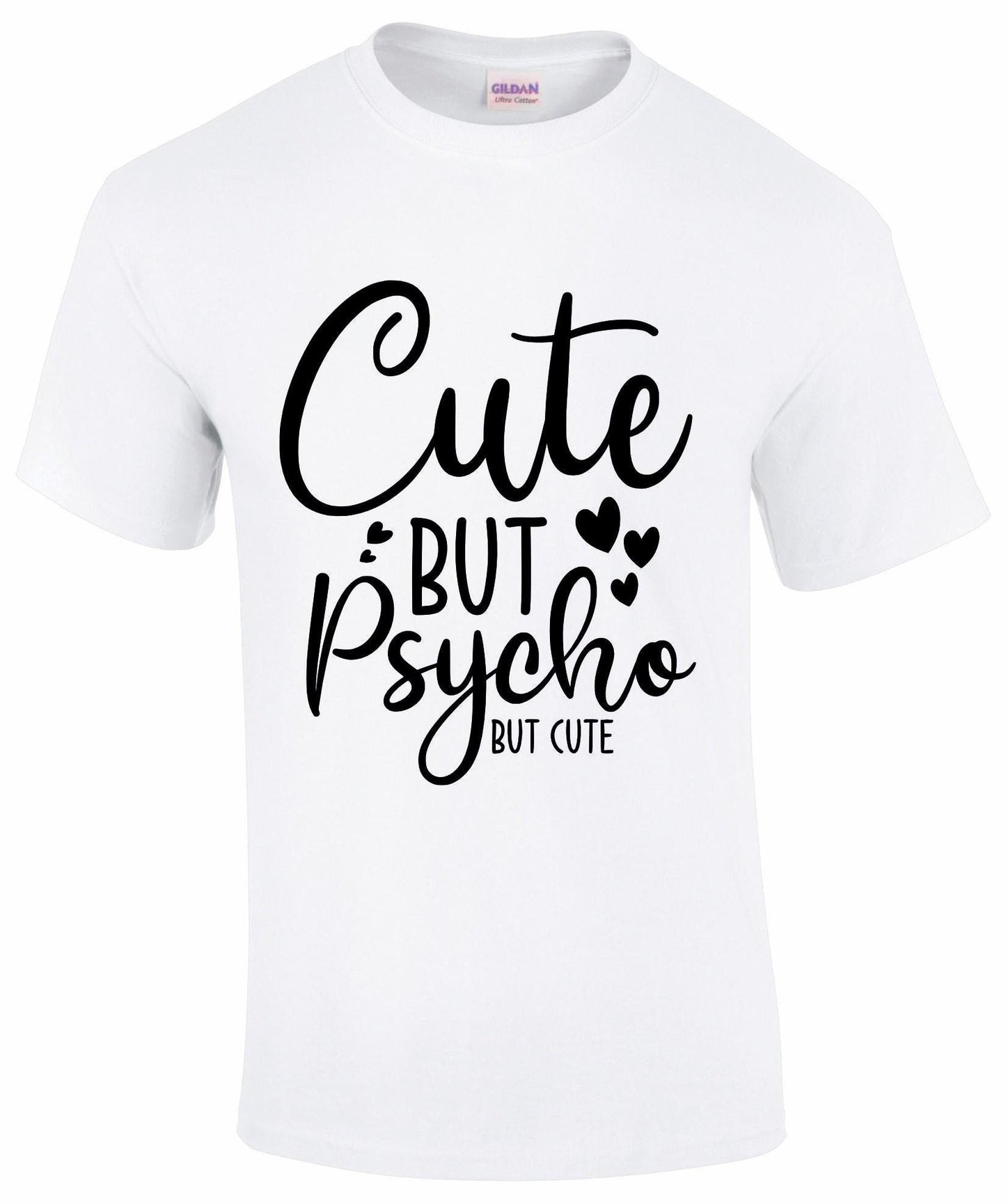 Cute But Psycho T-shirt