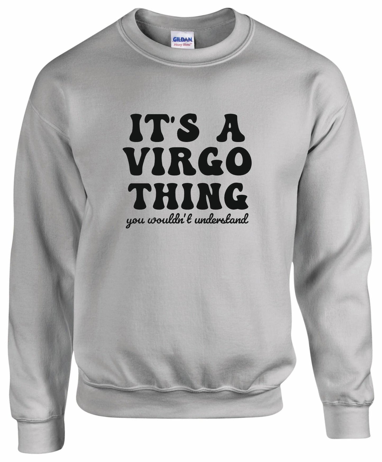 It's A Virgo Thing Unisex Sweatshirt