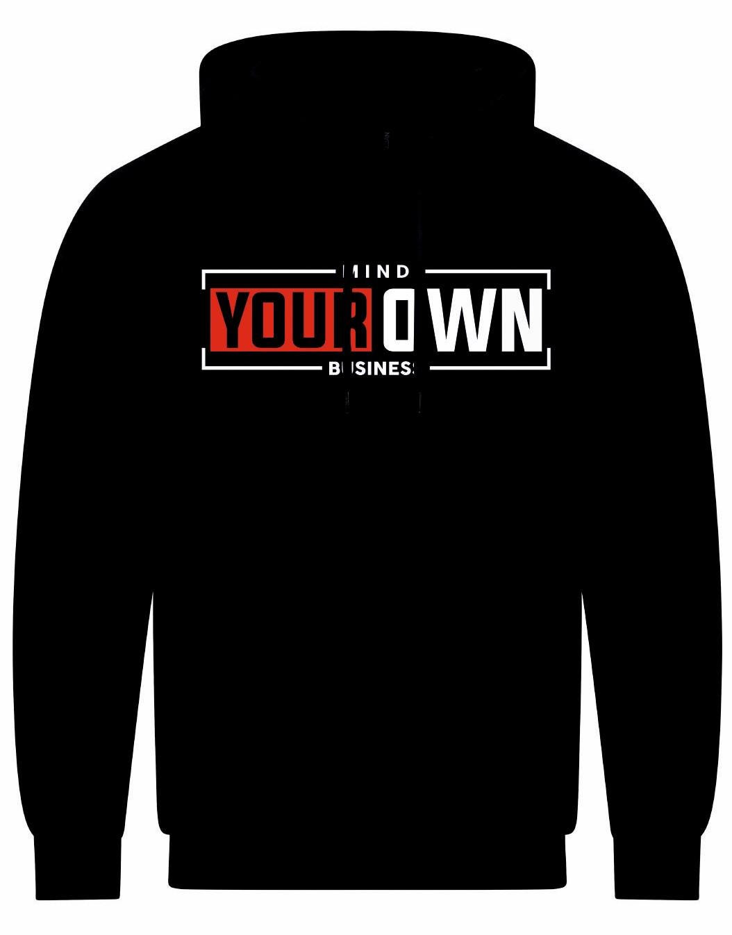 Mind Your Own Business Unisex Hoodie
