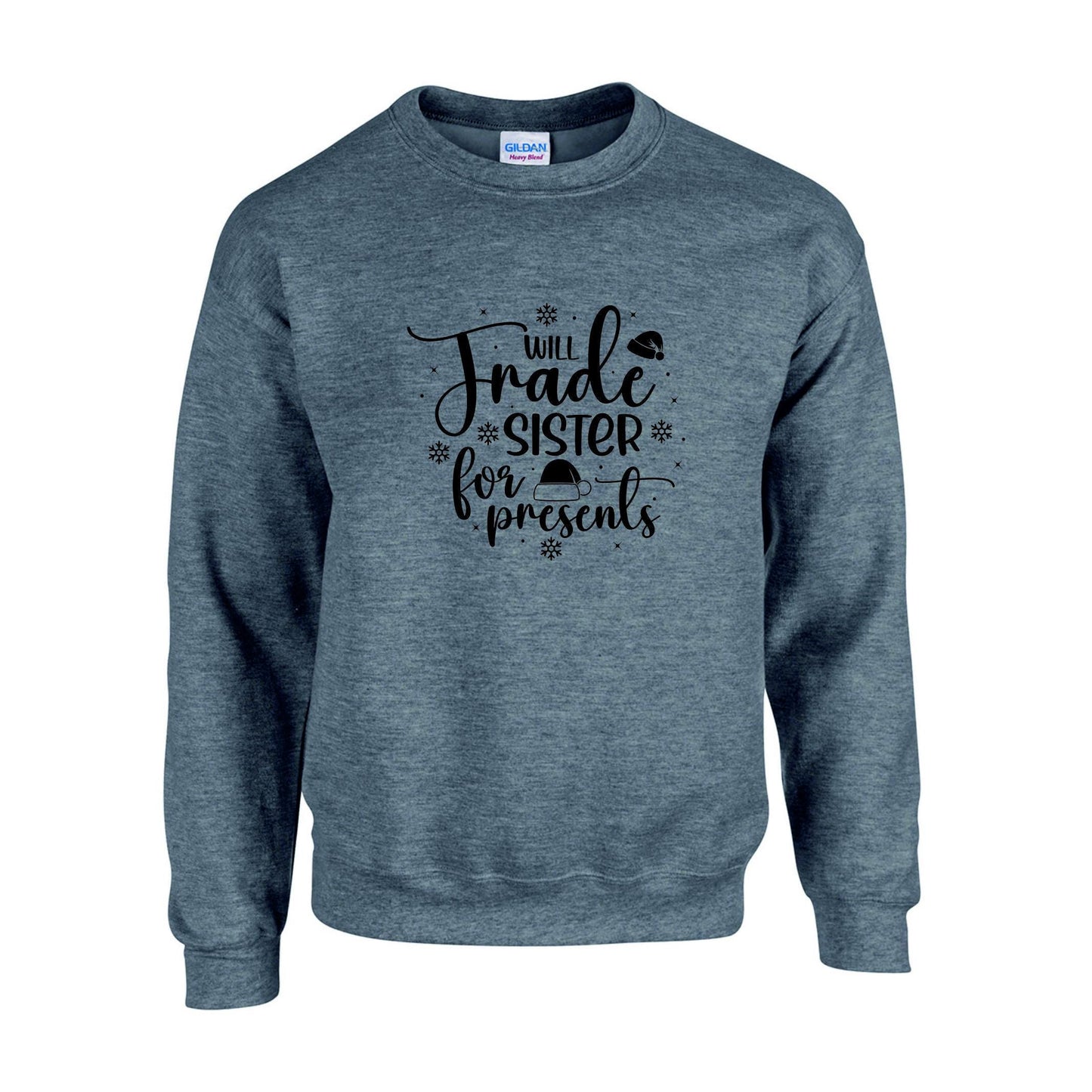 Will Trade Sister For Presents Christmas Sweatshirt