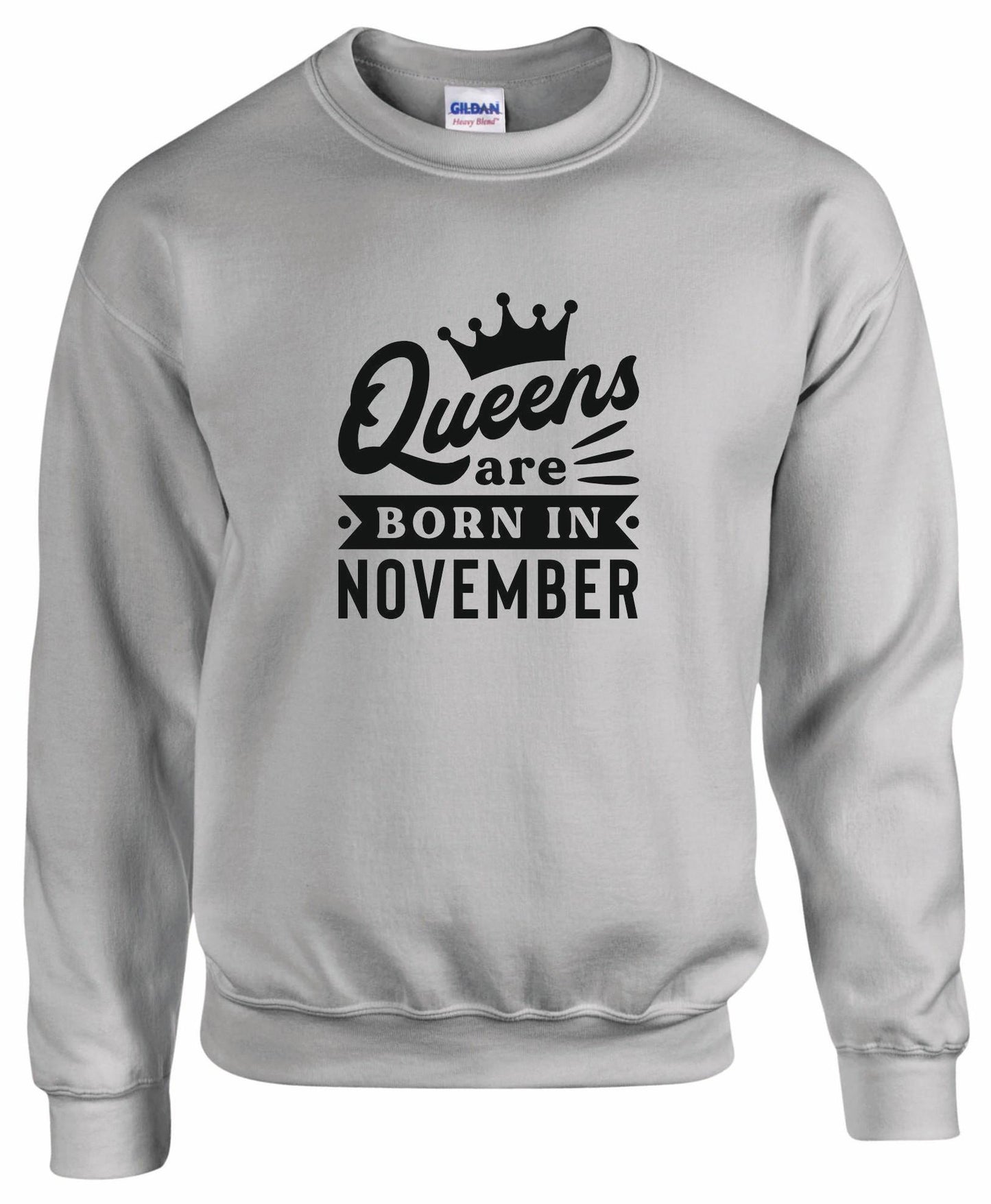 Queens Are Born In November Sweatshirt