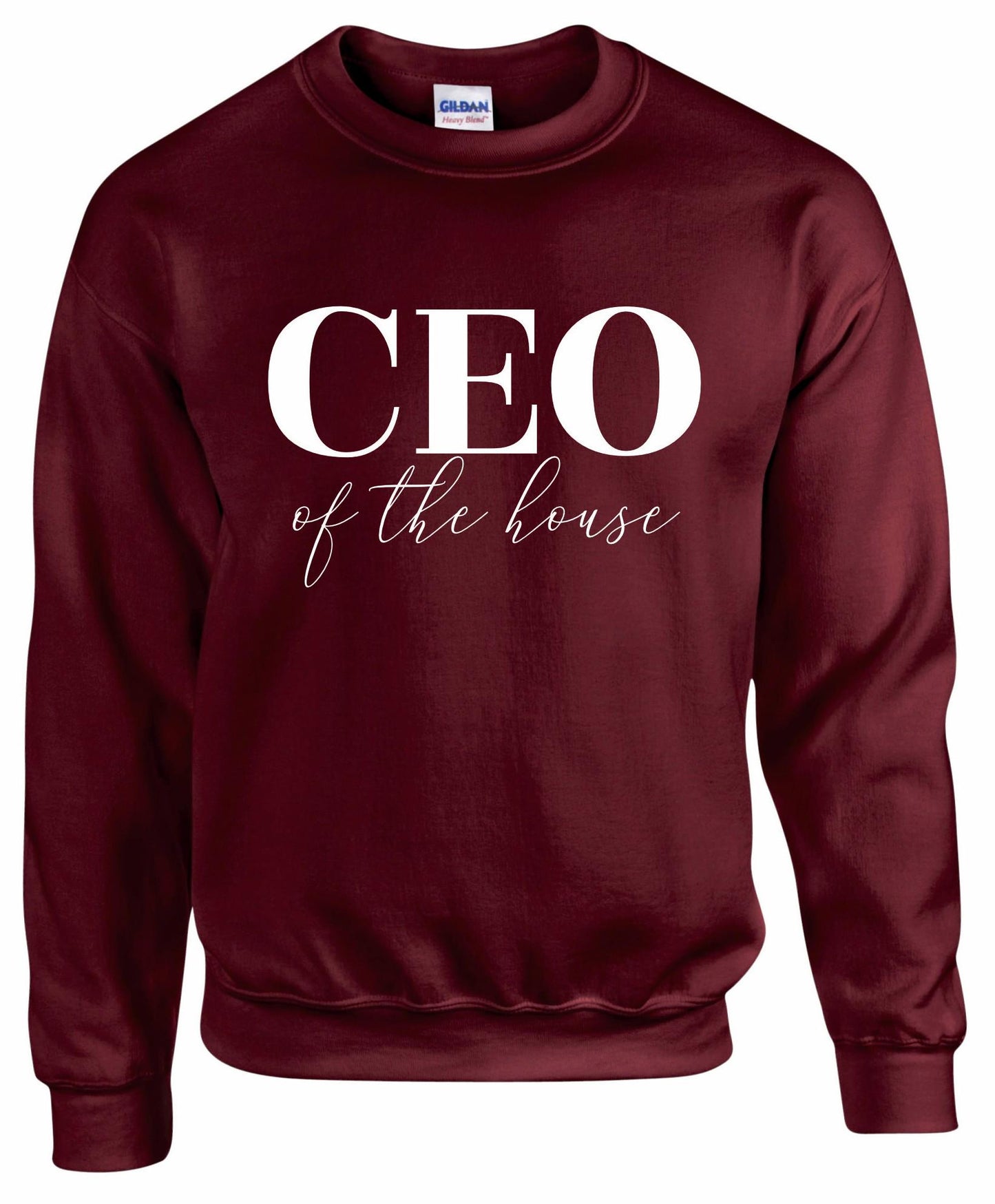 CEO of the House Sweatshirt