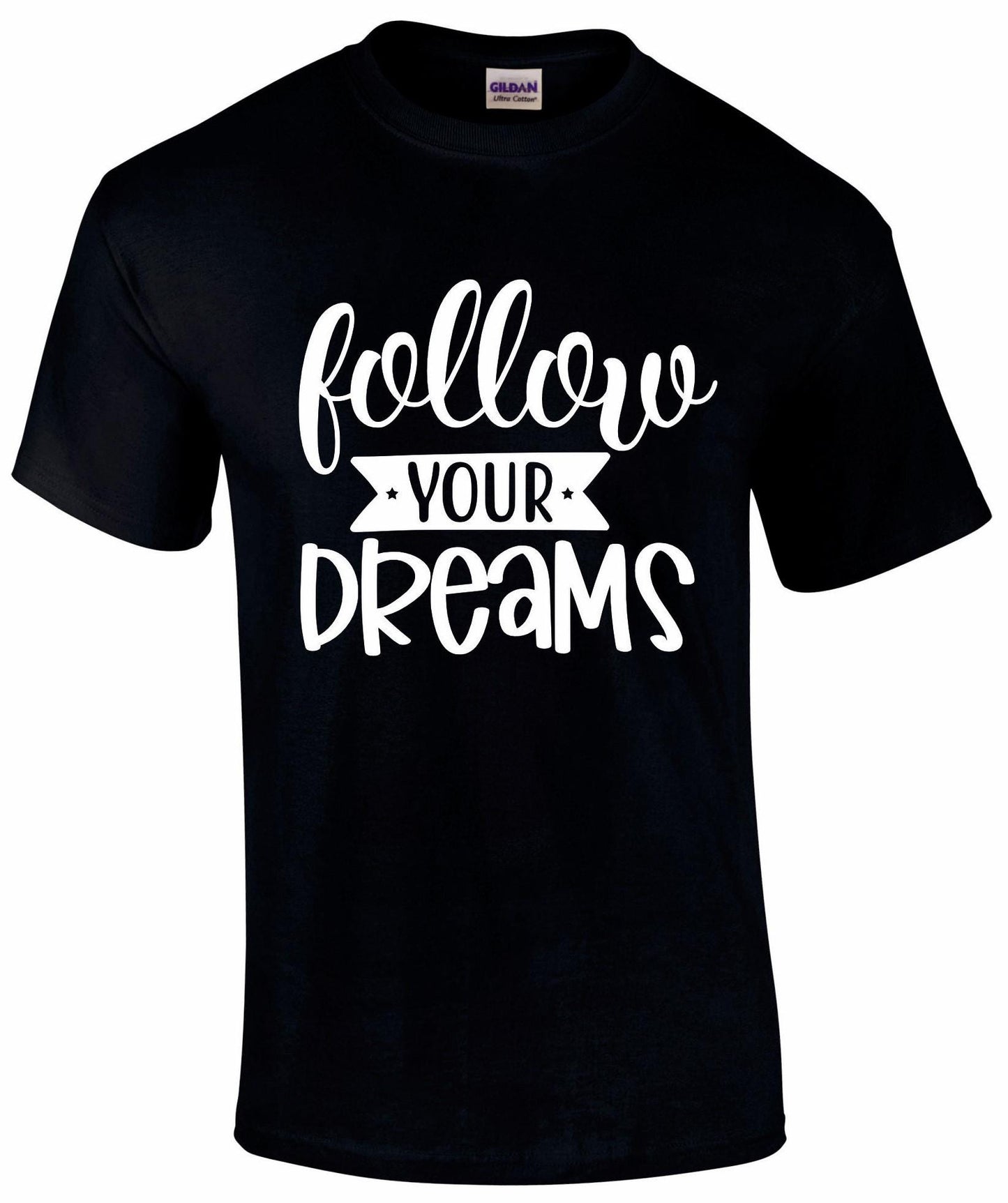 Follow Your Dreams Unisex T-shirt