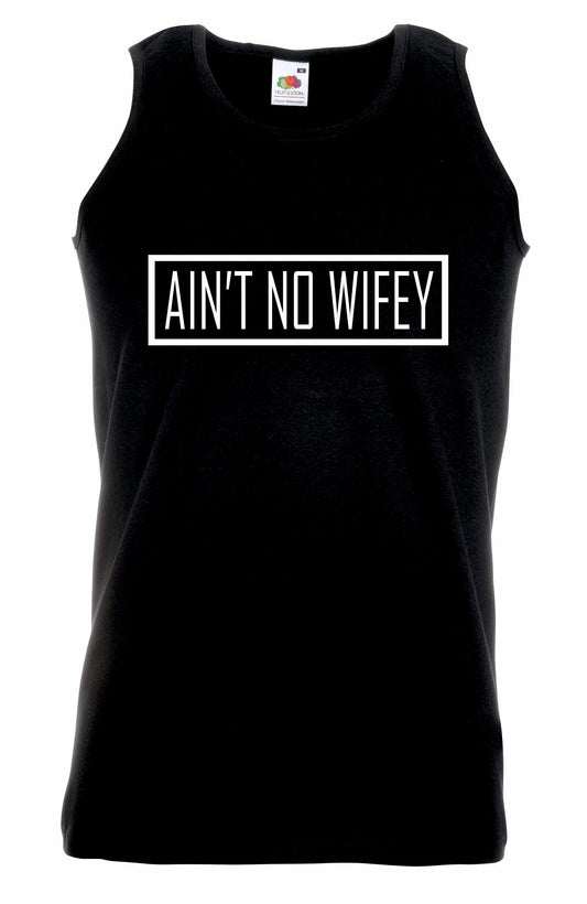Ain't No Wifey Unisex Vest