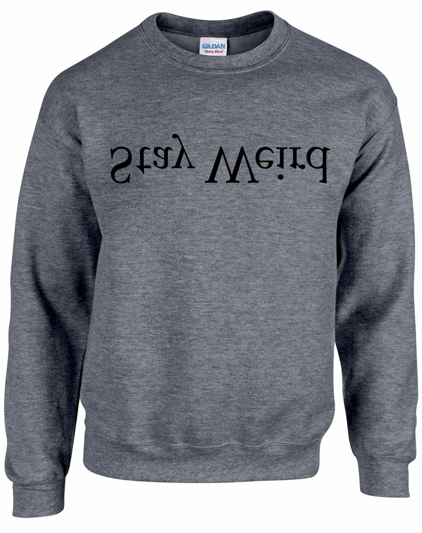 Stay Weird Unisex Sweatshirt