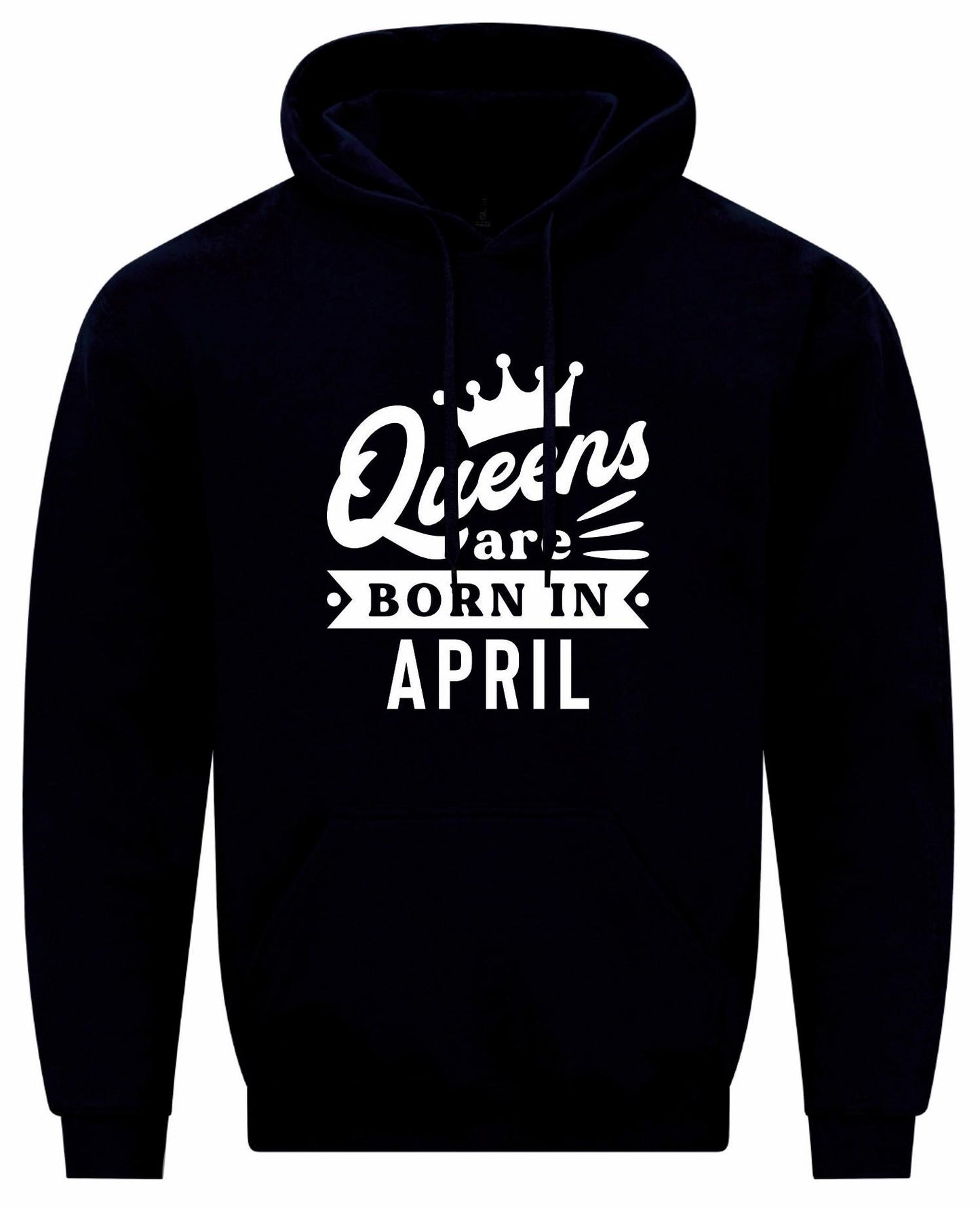 Queens Are Born In April Hoodie