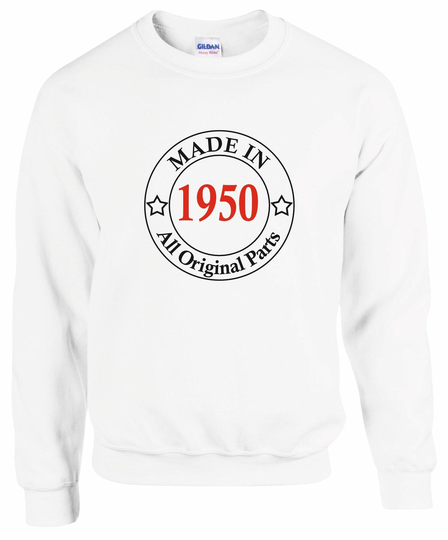 Made In 1950's Unisex Sweatshirt