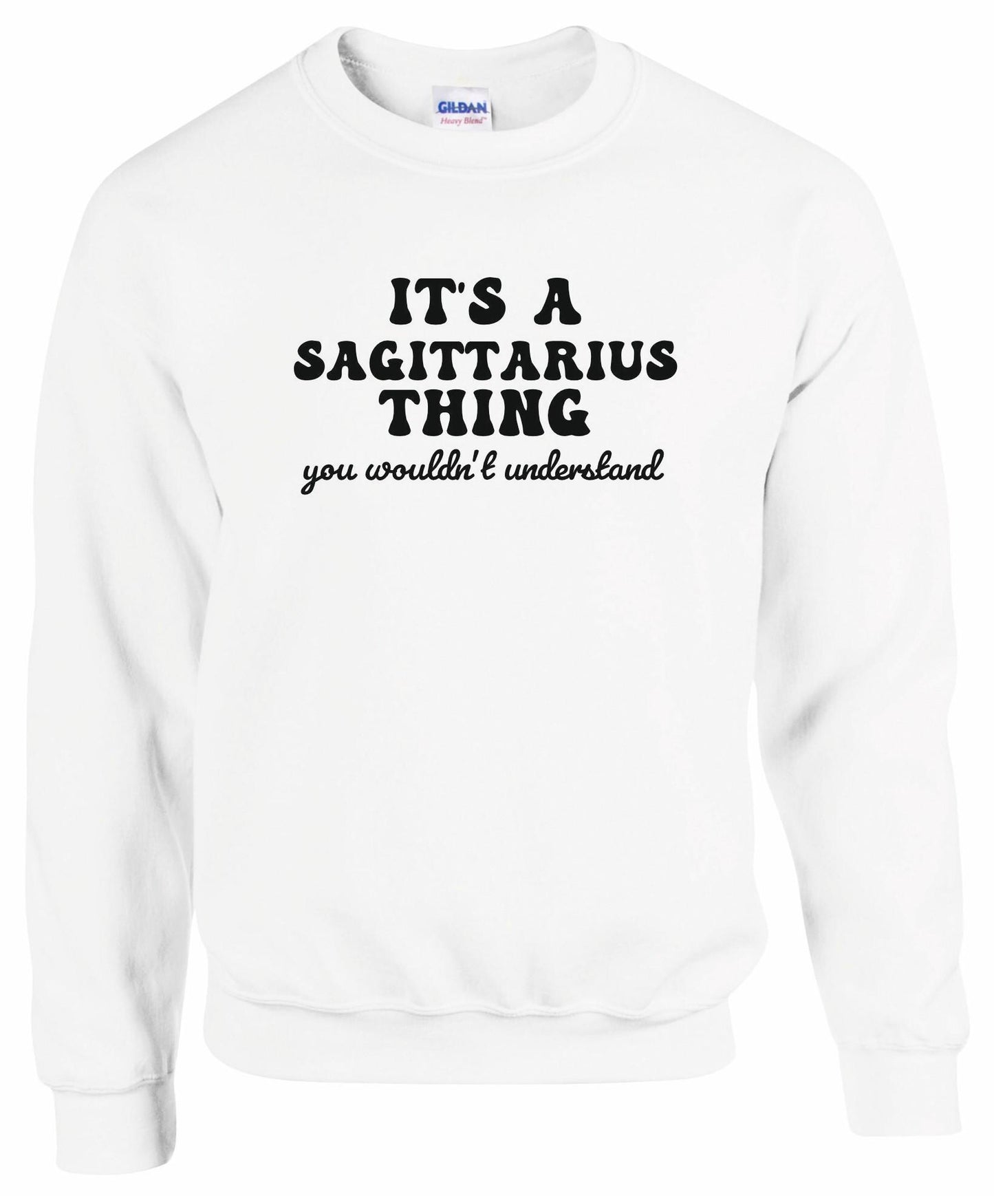 It's A Sagittarius Thing Unisex Sweatshirt