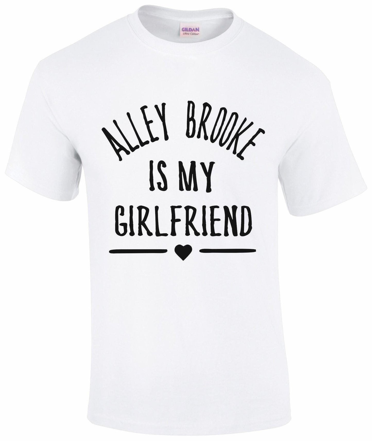 Alley Brooke Is My Girlfriend T-Shirt