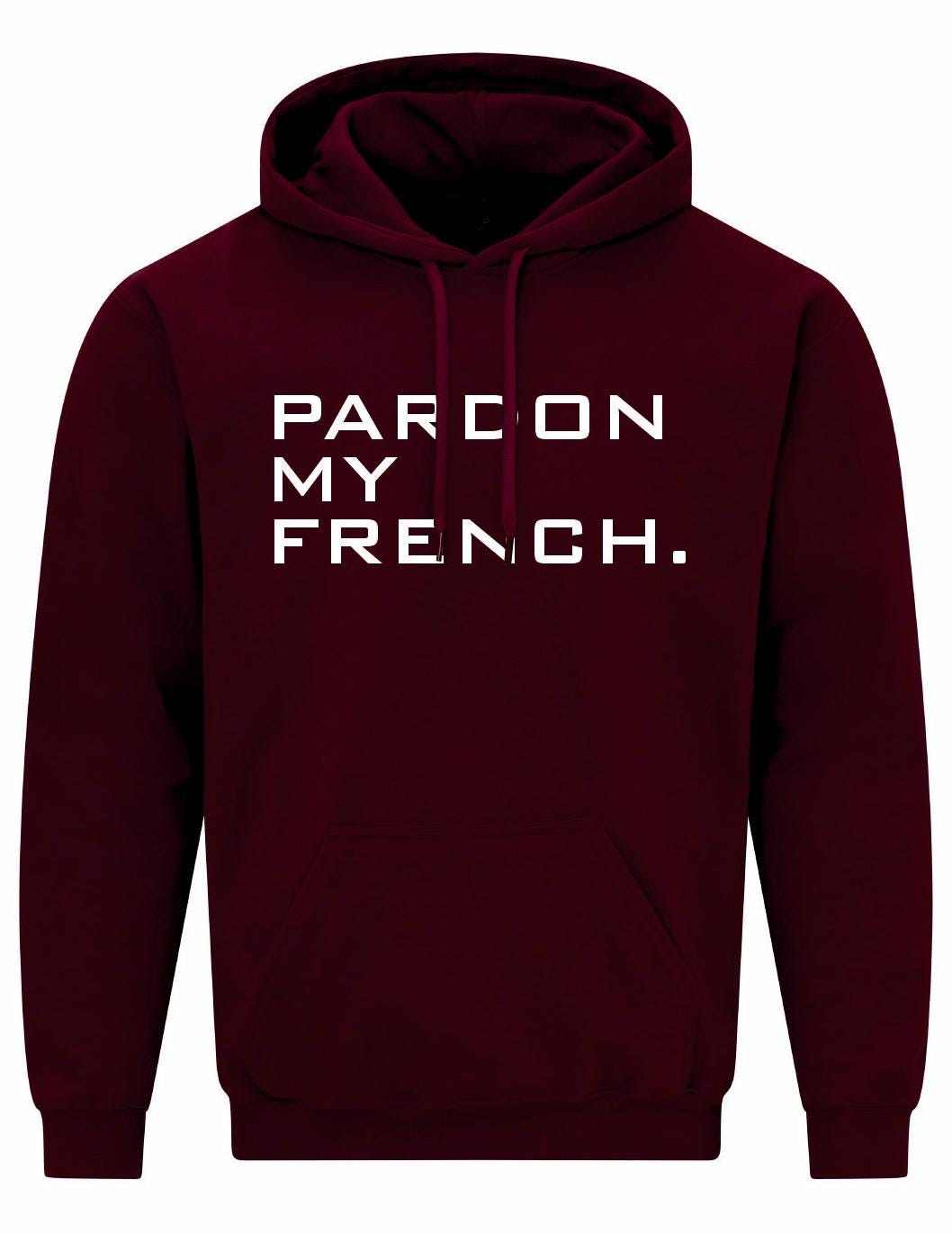 Pardon My French Unisex Hoodie