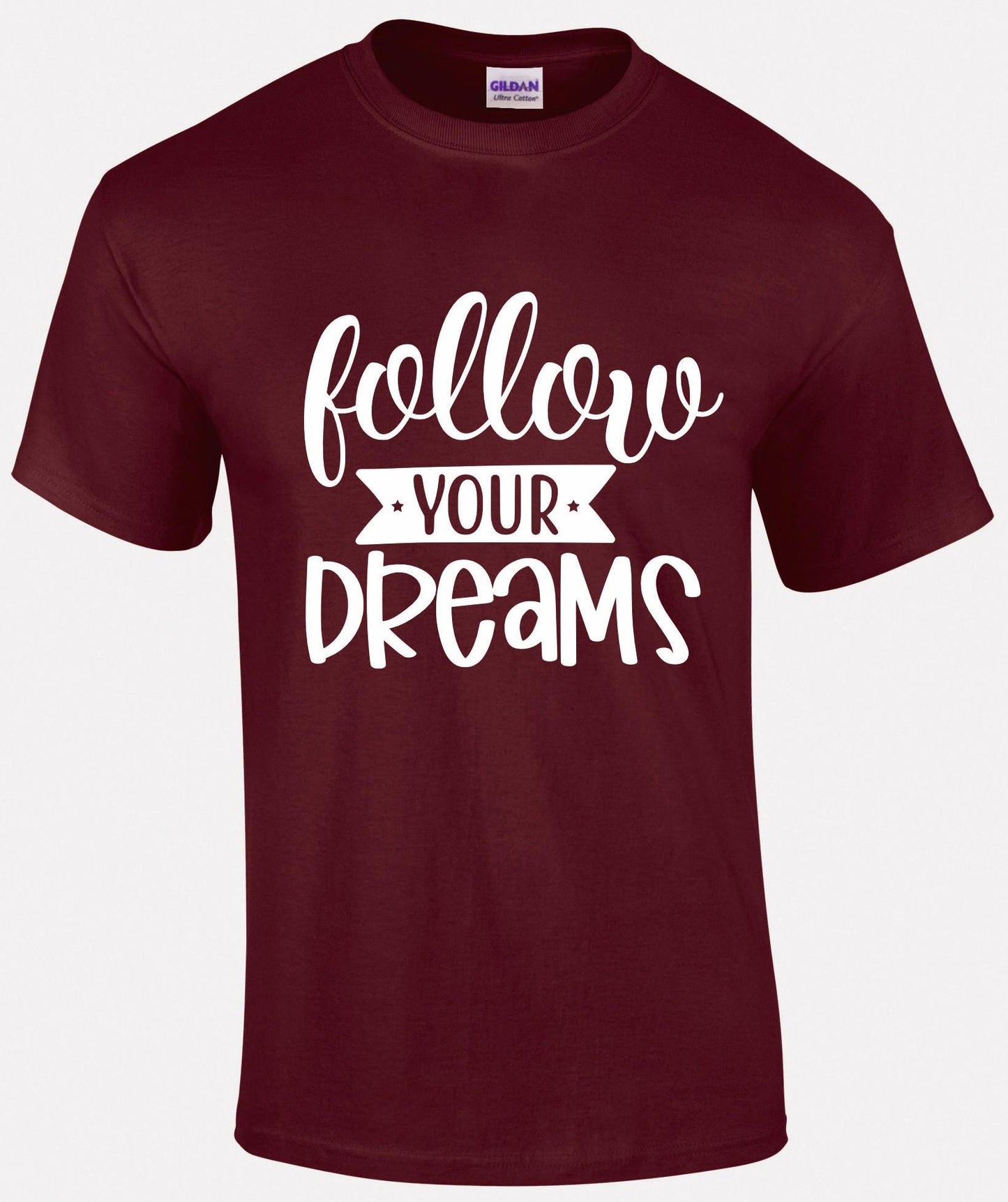 Follow Your Dreams Unisex T-shirt