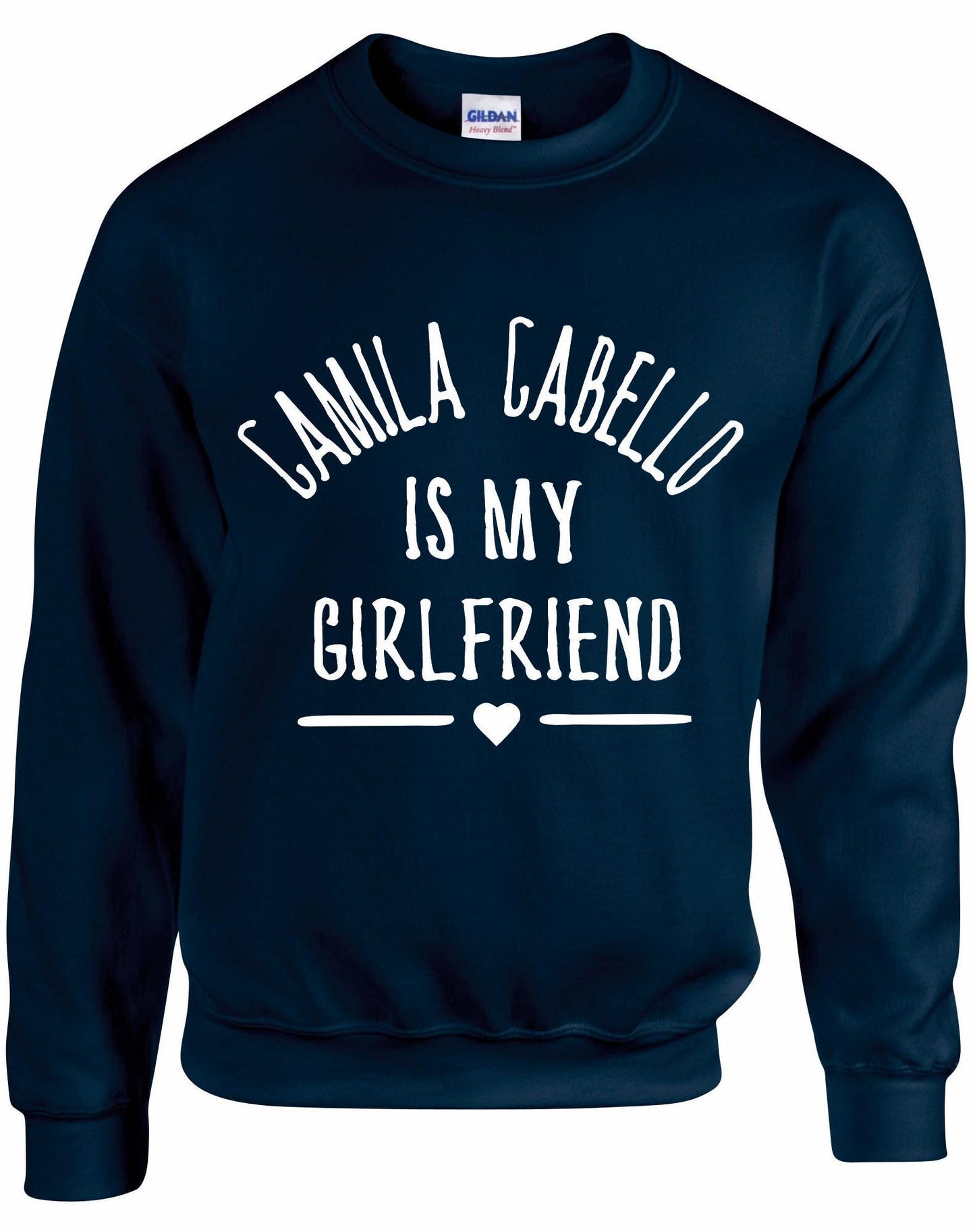 Camilla Cabello Is My Girlfriend Sweatshirt