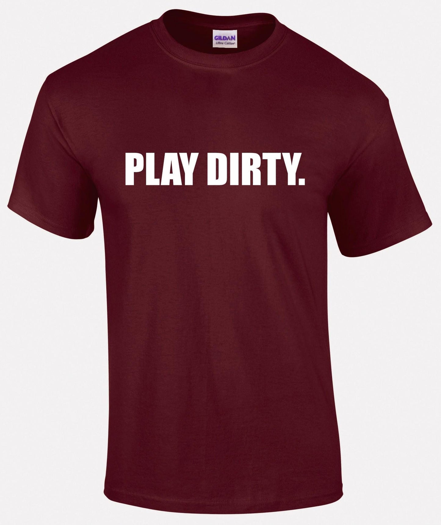 Play Dirty Unisex T-shirt