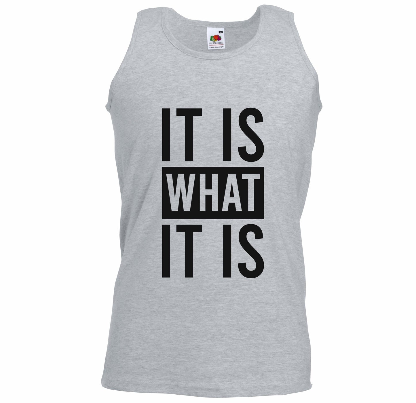 It Is What It Is Unisex Vest