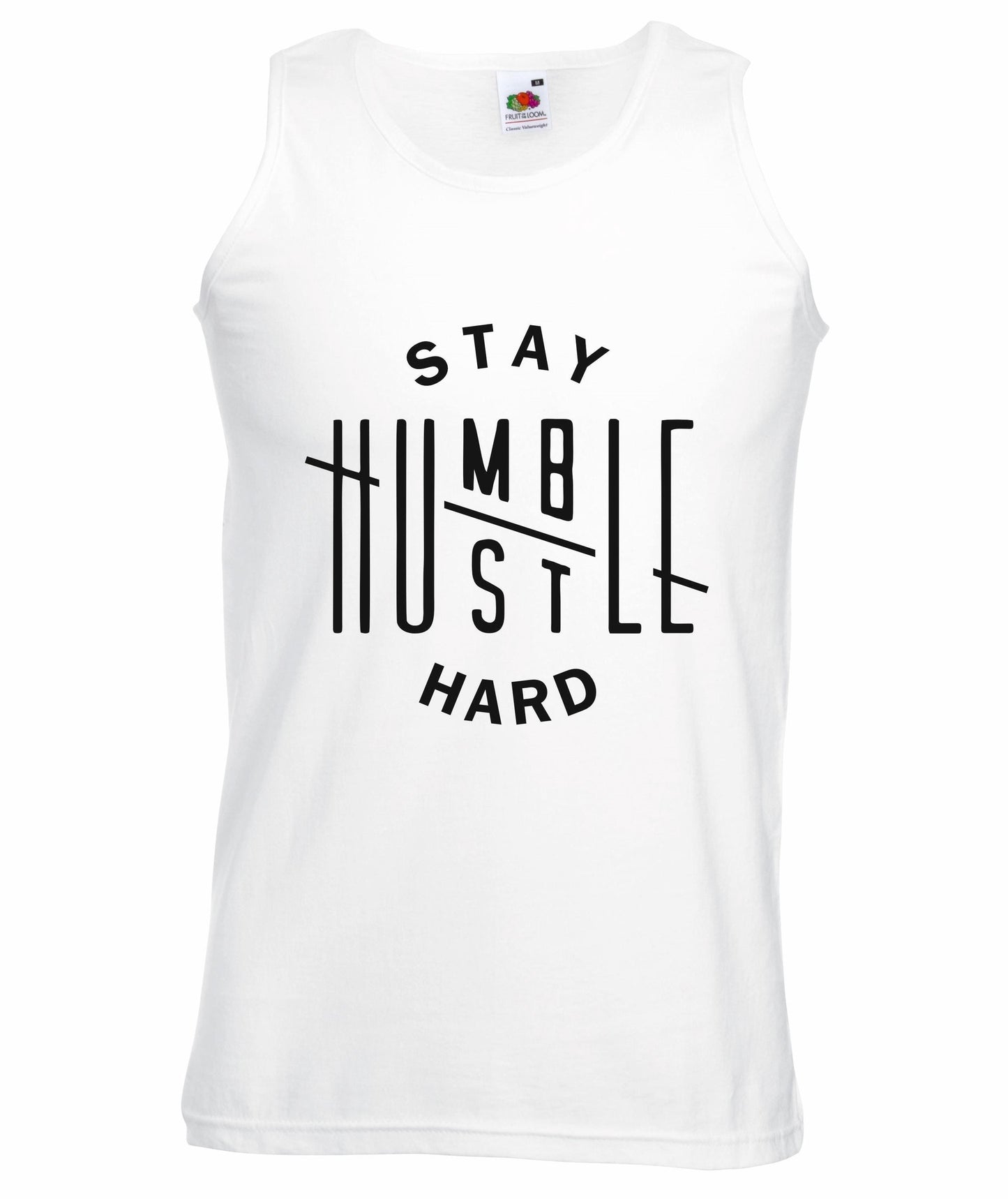 Stay Humble Hustle Hard Unisex Vest