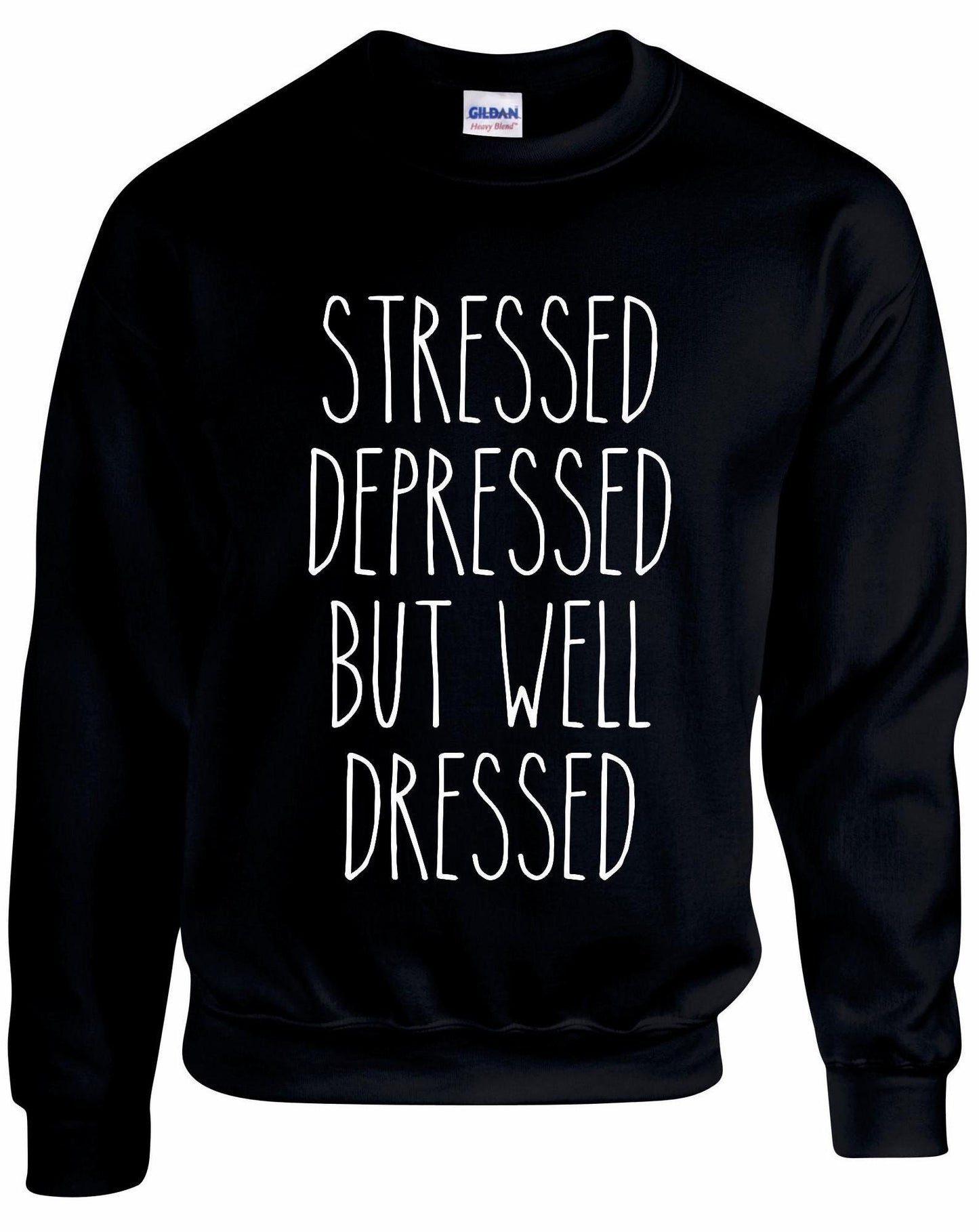 Stressed Depressed... Unisex Sweatshirt