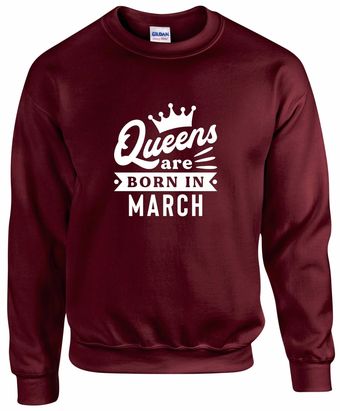 Queens Are Born In March Sweatshirt